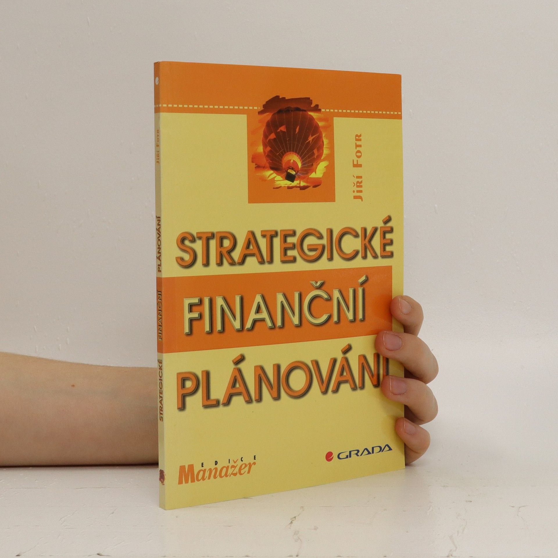 Jiří Fotr Strategické finanční plánování