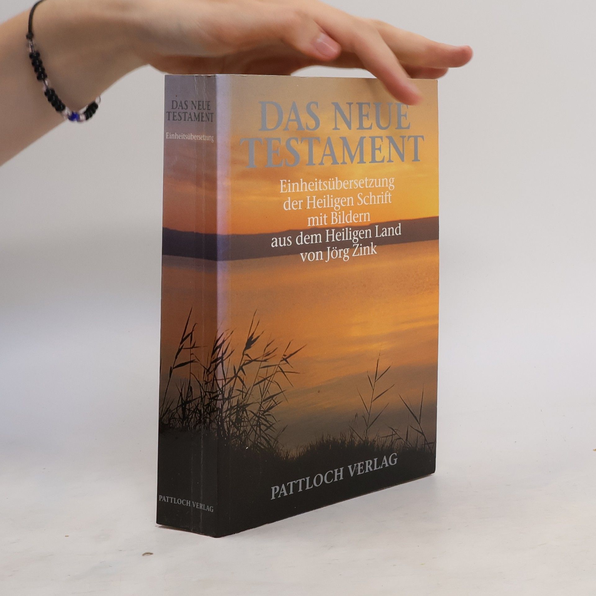 Jörg Zink Das Neue Testament. Einheitsübersetzung der Heiligen Schrift mit Bildern aus dem Heiligen Land