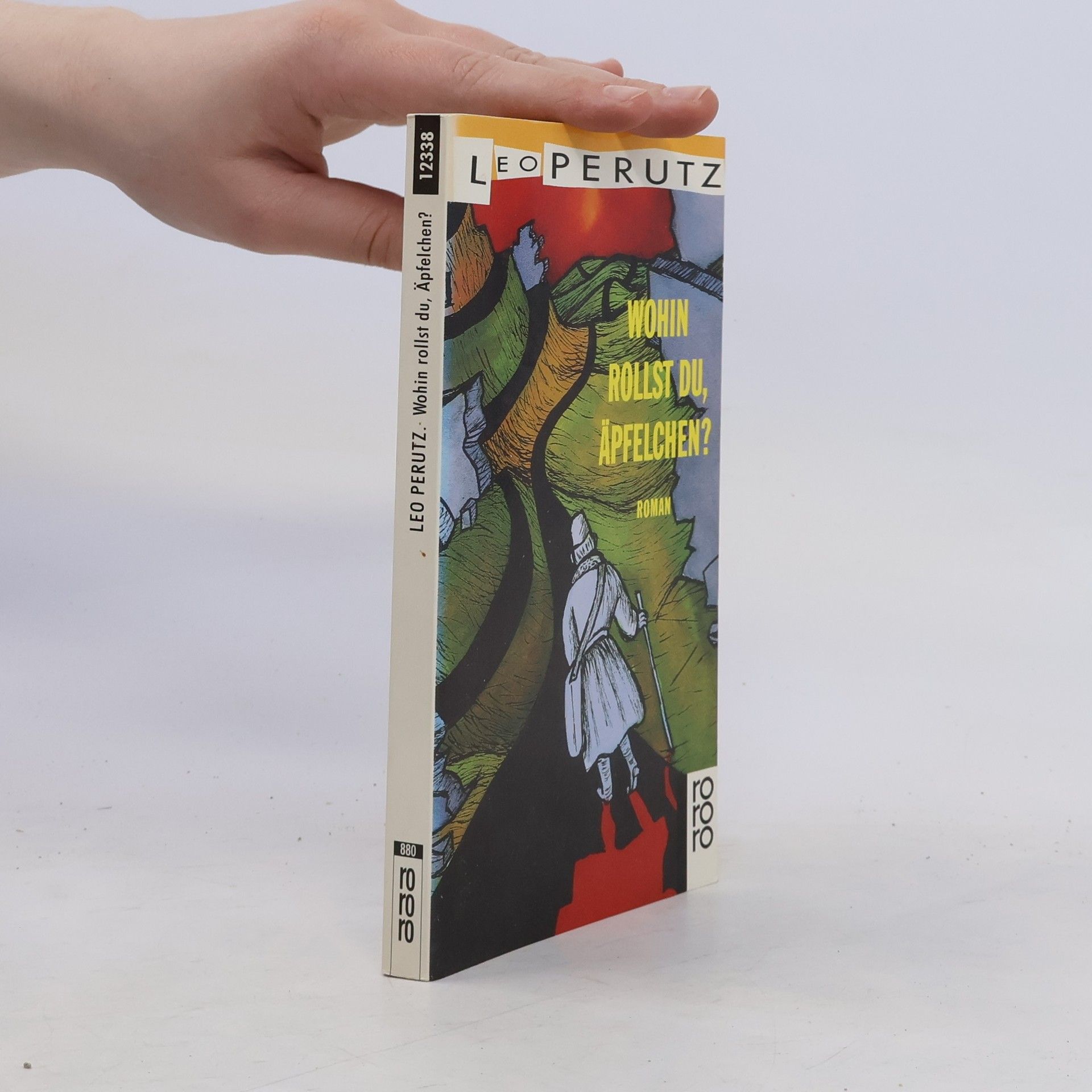 Leo Perutz Wohin rollst du, Äpfelchen?