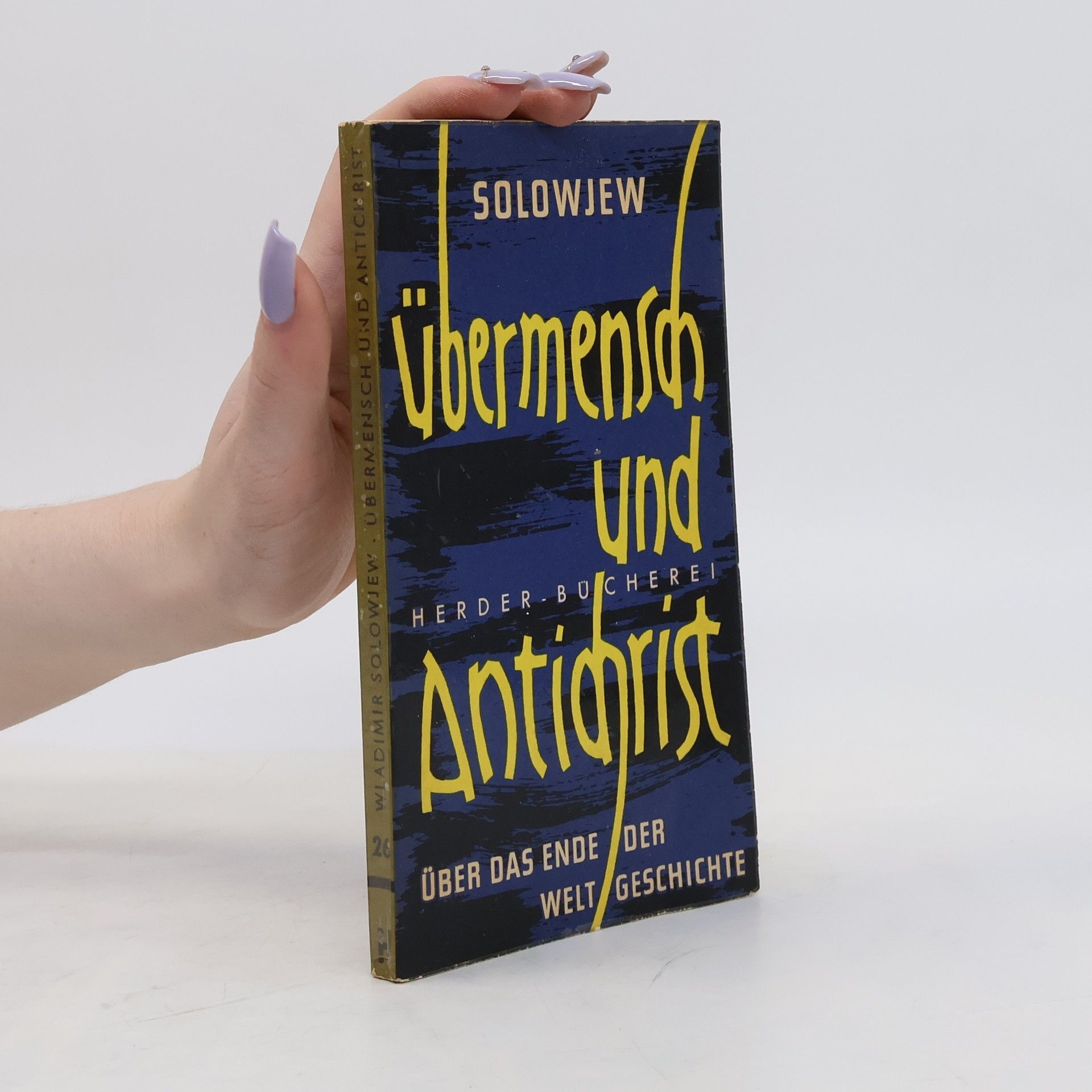 Vladimir Sergejevič Solovjov Übermensch und Antichrist