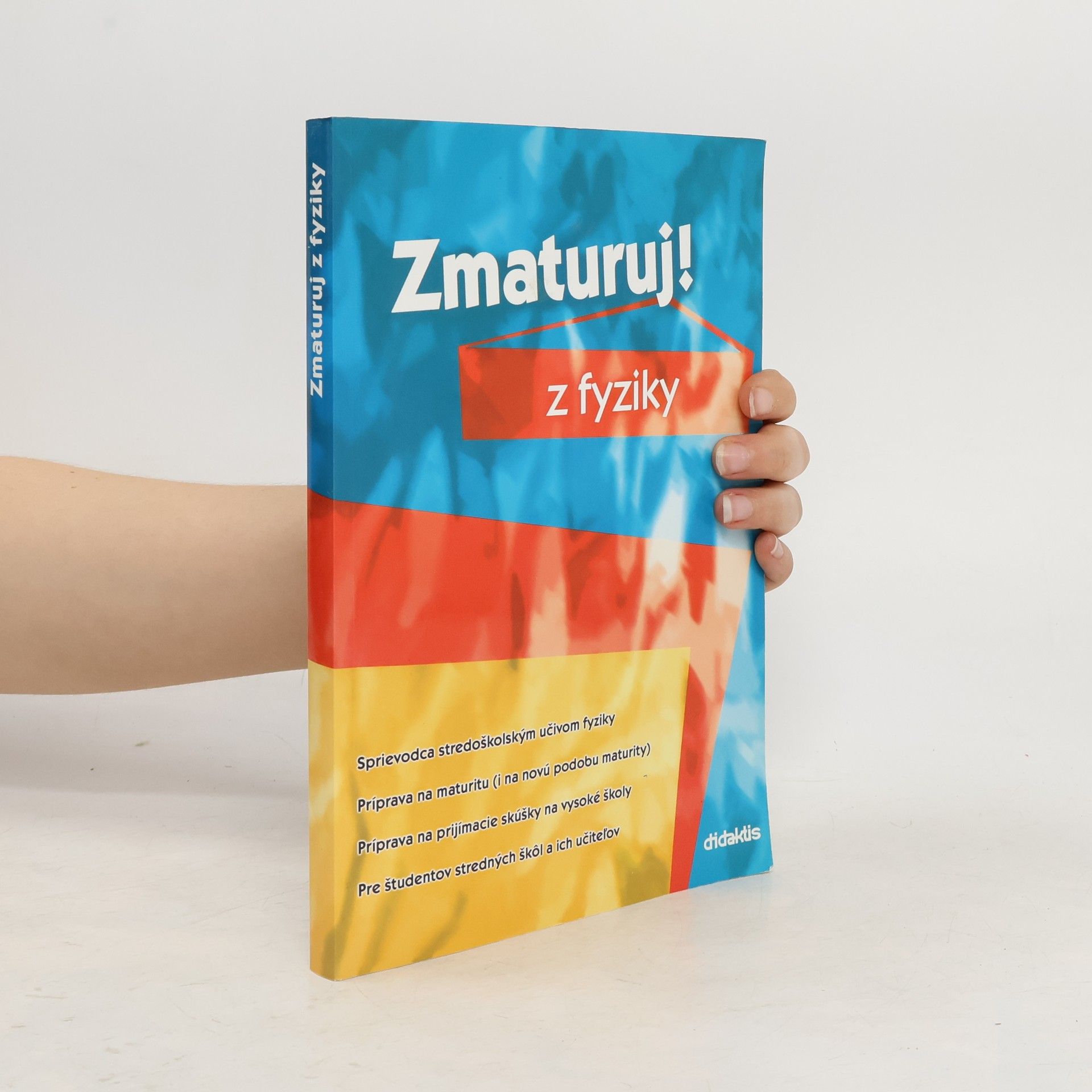 Pavol Tarábek Zmaturuj z fyziky