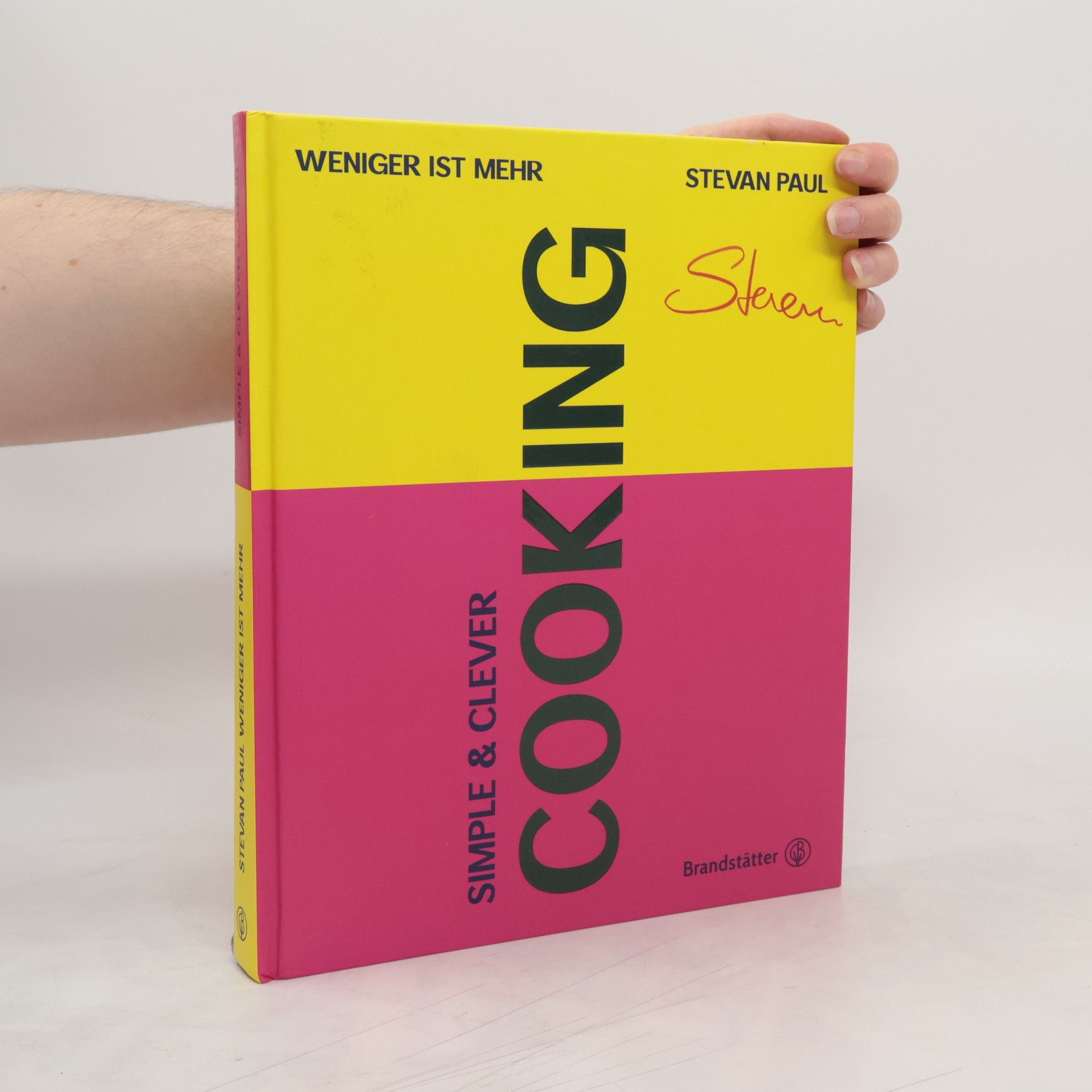 Stevan Paul Simple & Clever Cooking