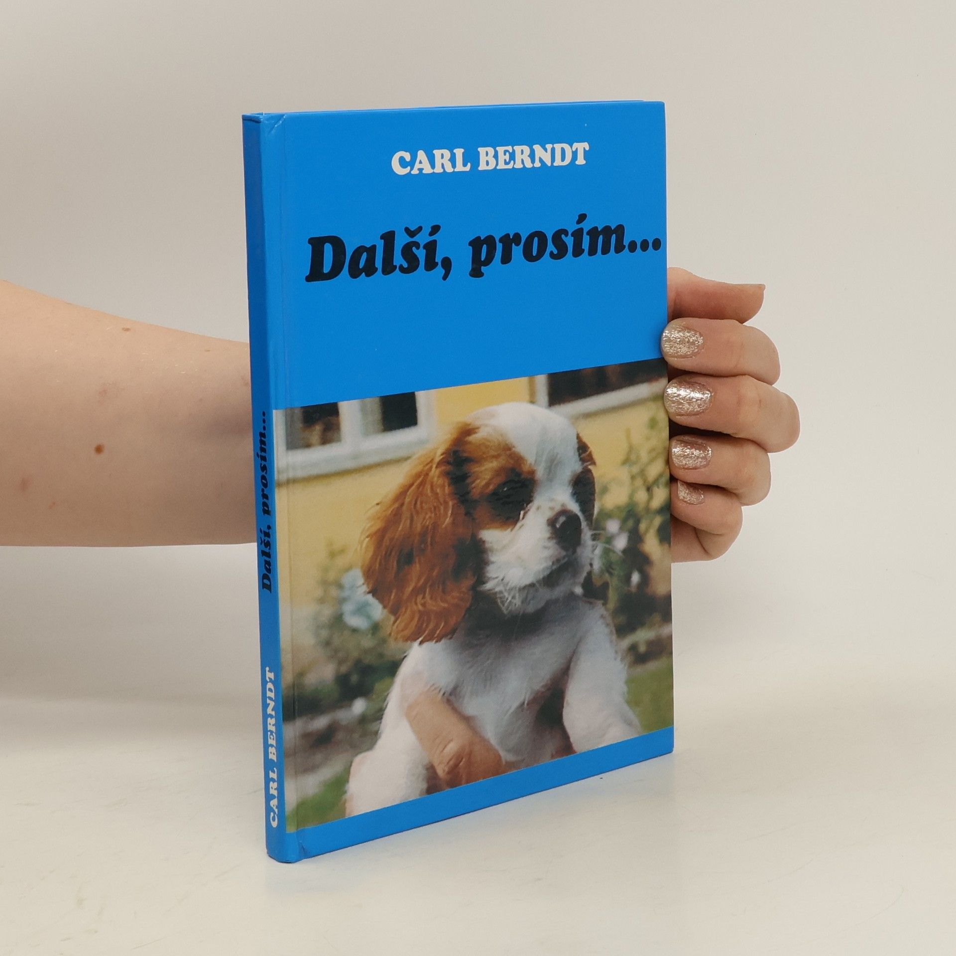 Carl A. Berndt Další, prosím...