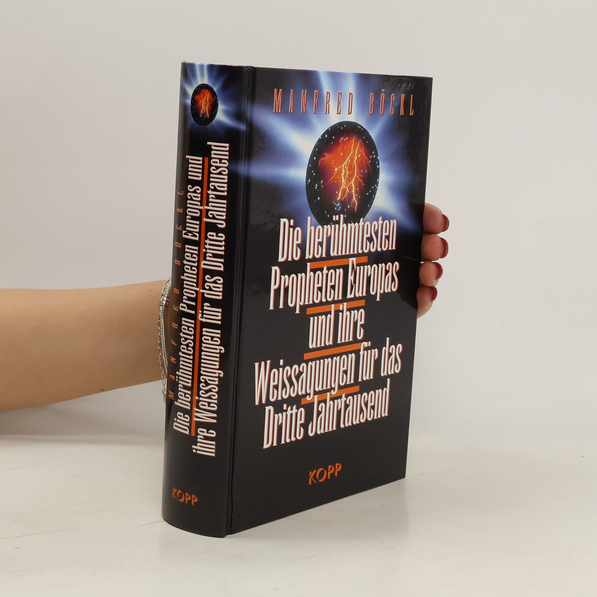 Manfred Böckl Die berühmtesten Propheten Europas und ihre Weissagungen für das dritte Jahrtausend