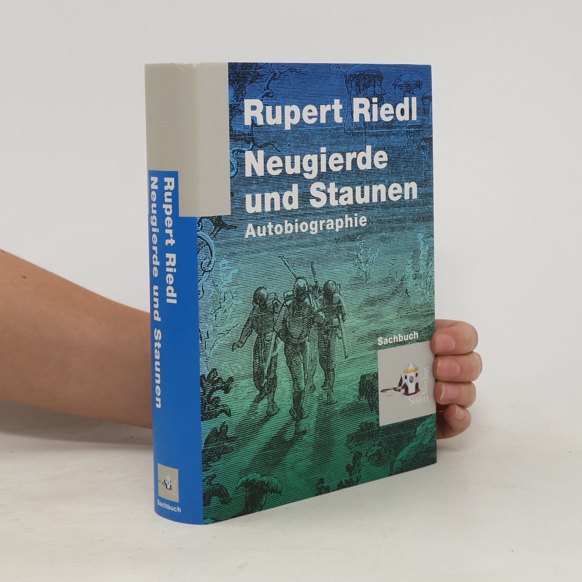 Rupert Riedl Neugierde und Staunen