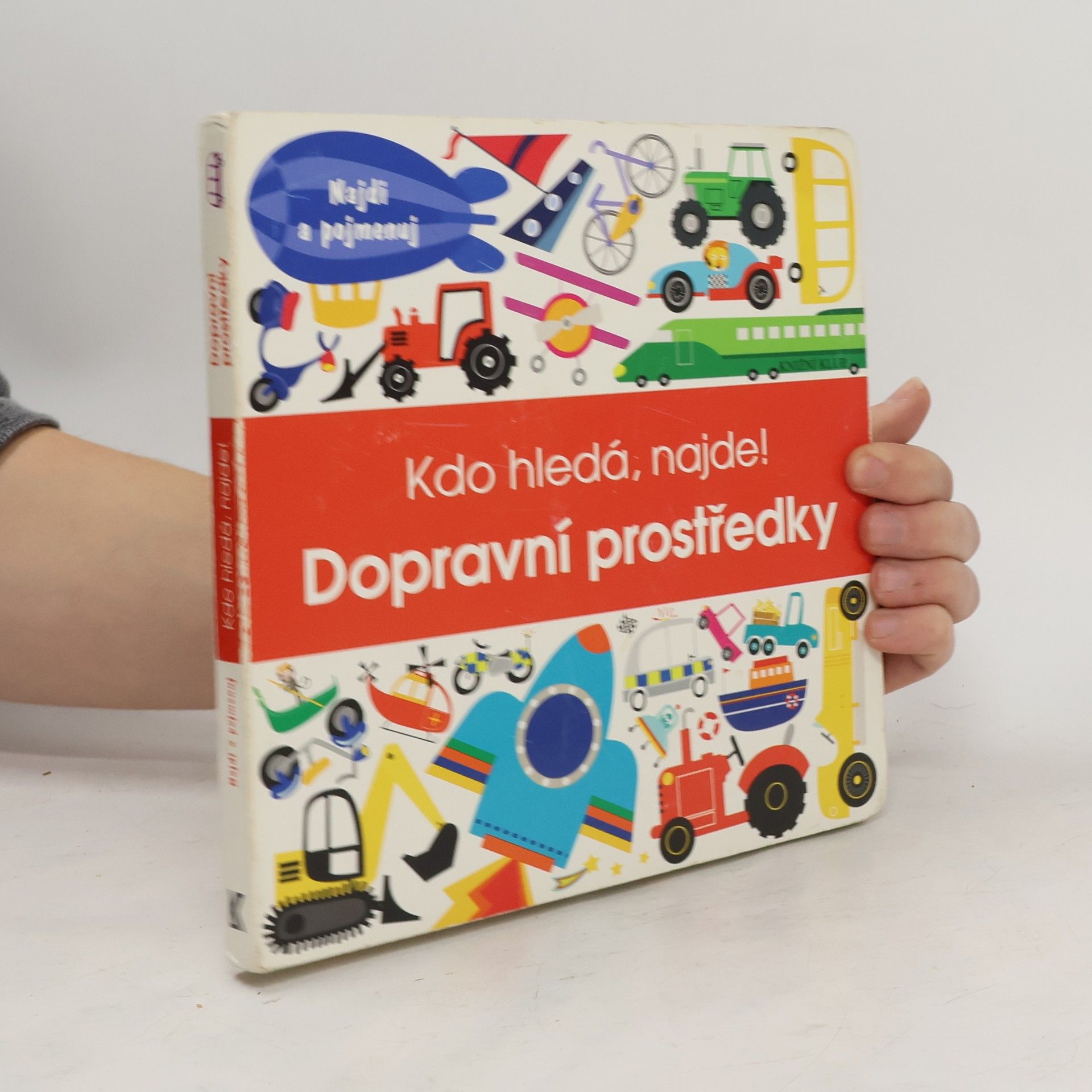 Autorenkollektiv Kdo hledá, najde! : najdi a pojmenuj. Dopravní prostředky