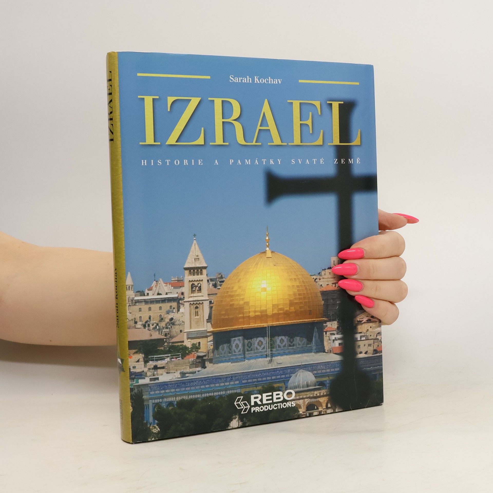 Sarah Kochav Izrael - Historie a památky Svaté země