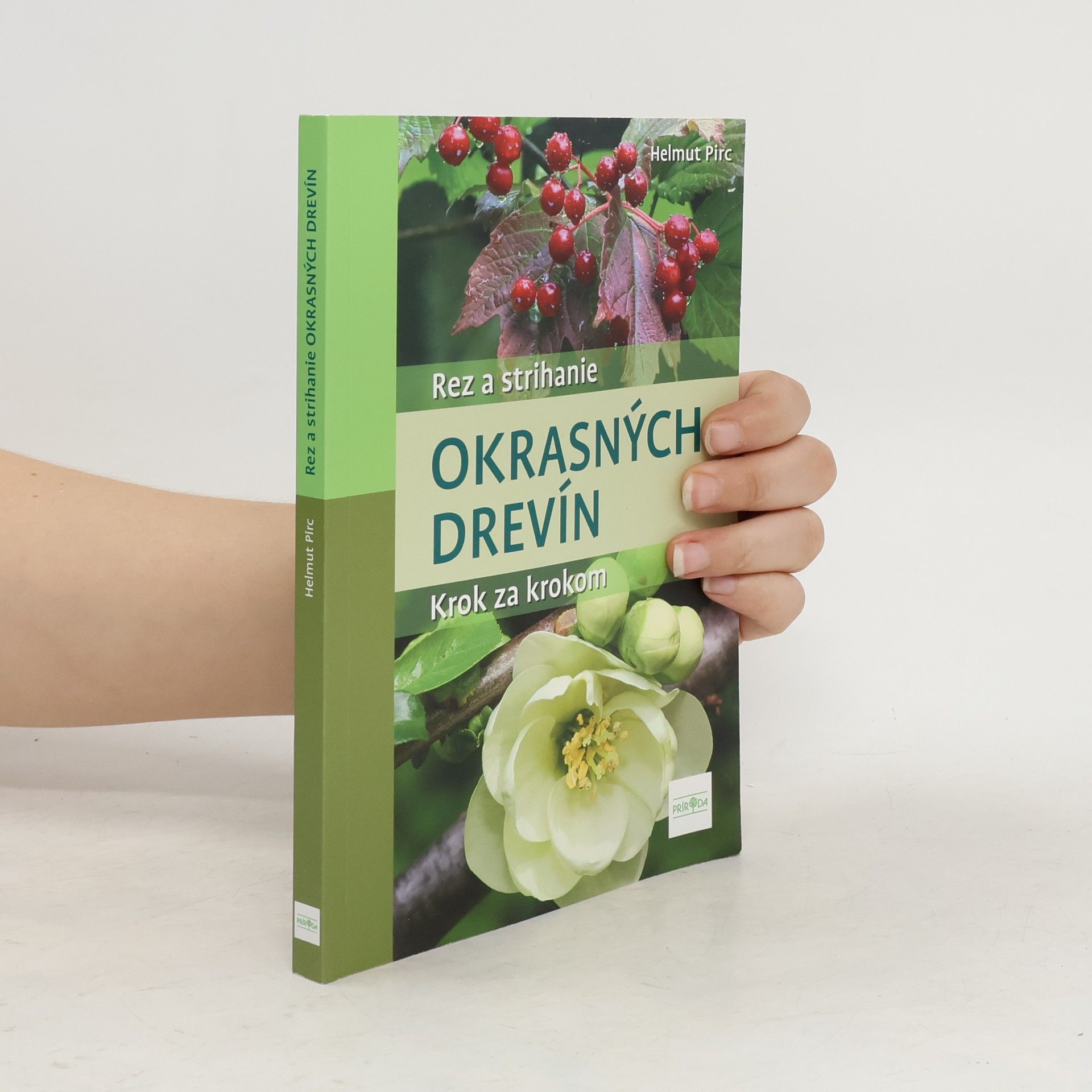 Helmut Pirc Rez a strihanie okrasných drevín