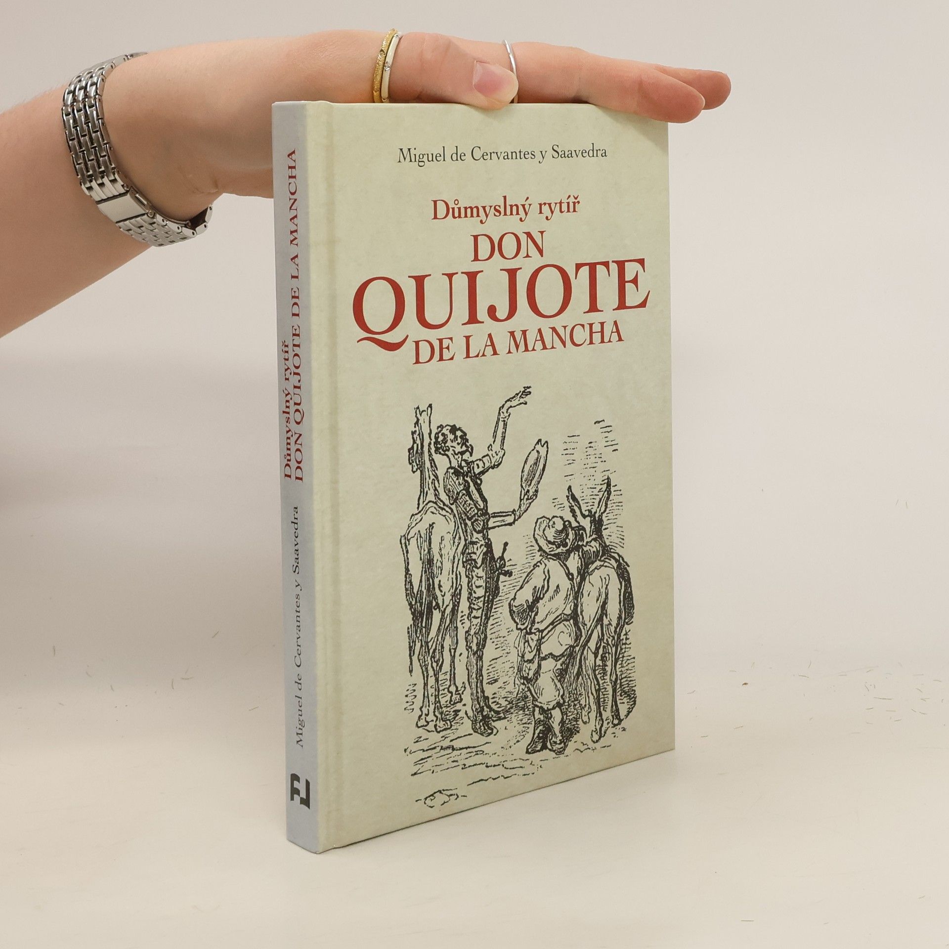 Miguel de Cervantes y Saavedra Důmyslný rytíř Don Quijote de La Mancha