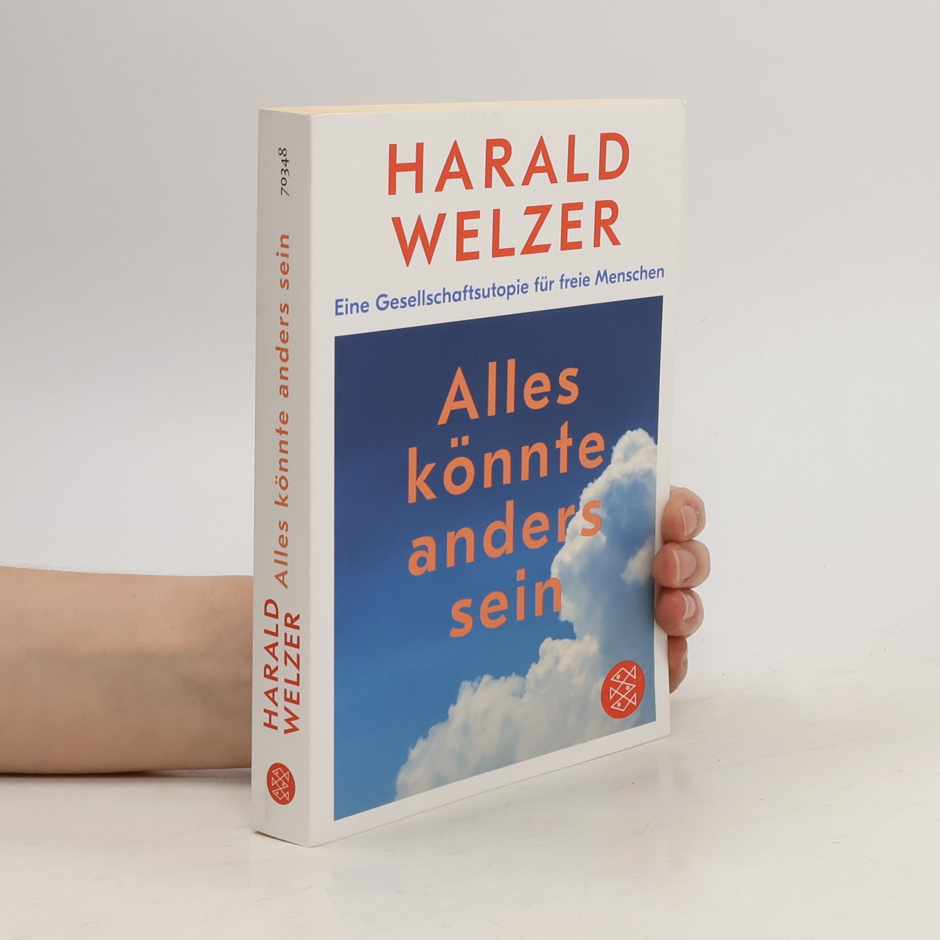 Harald Welzer Alles könnte anders sein