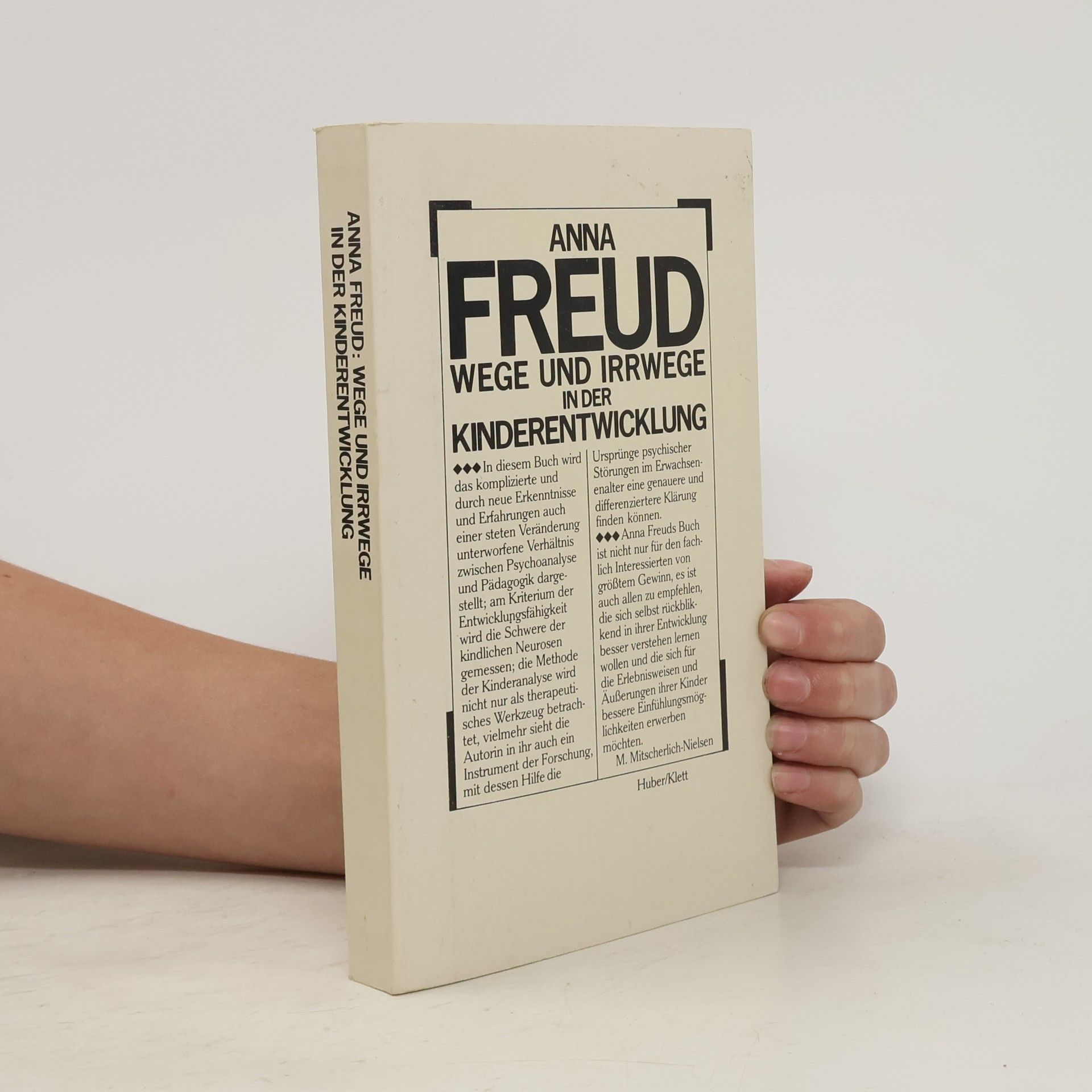 Anna Freud Wege und Irrwege in der Kinderentwicklung