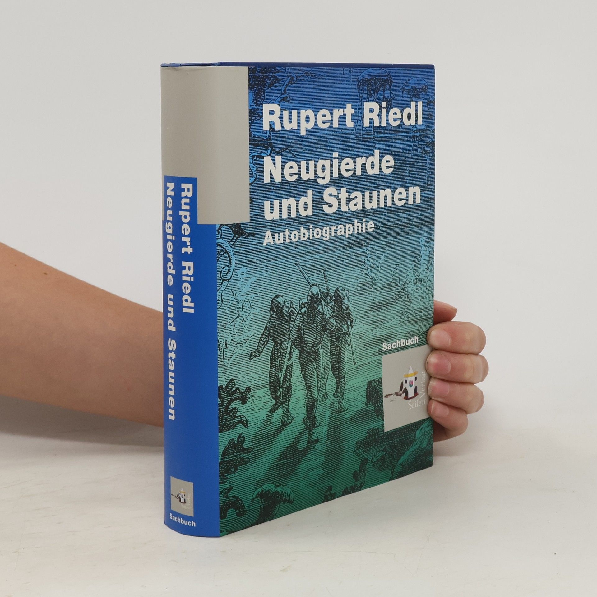 Rupert Riedl Neugierde und Staunen