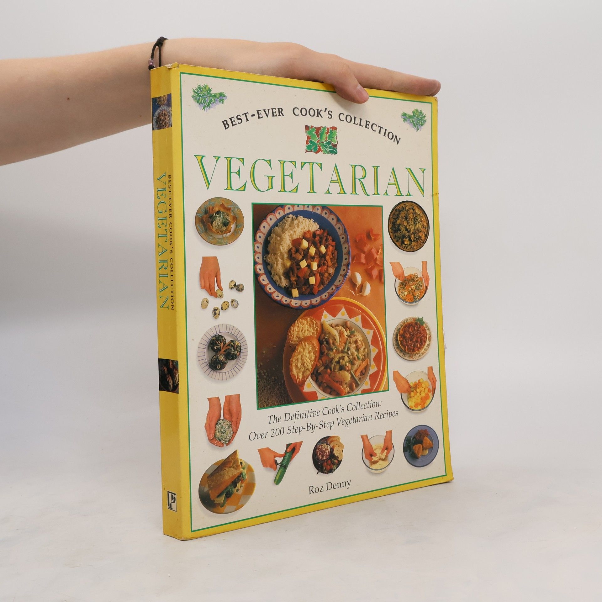 Roz Denny Best Ever Cook´s Collection. Vegetarian