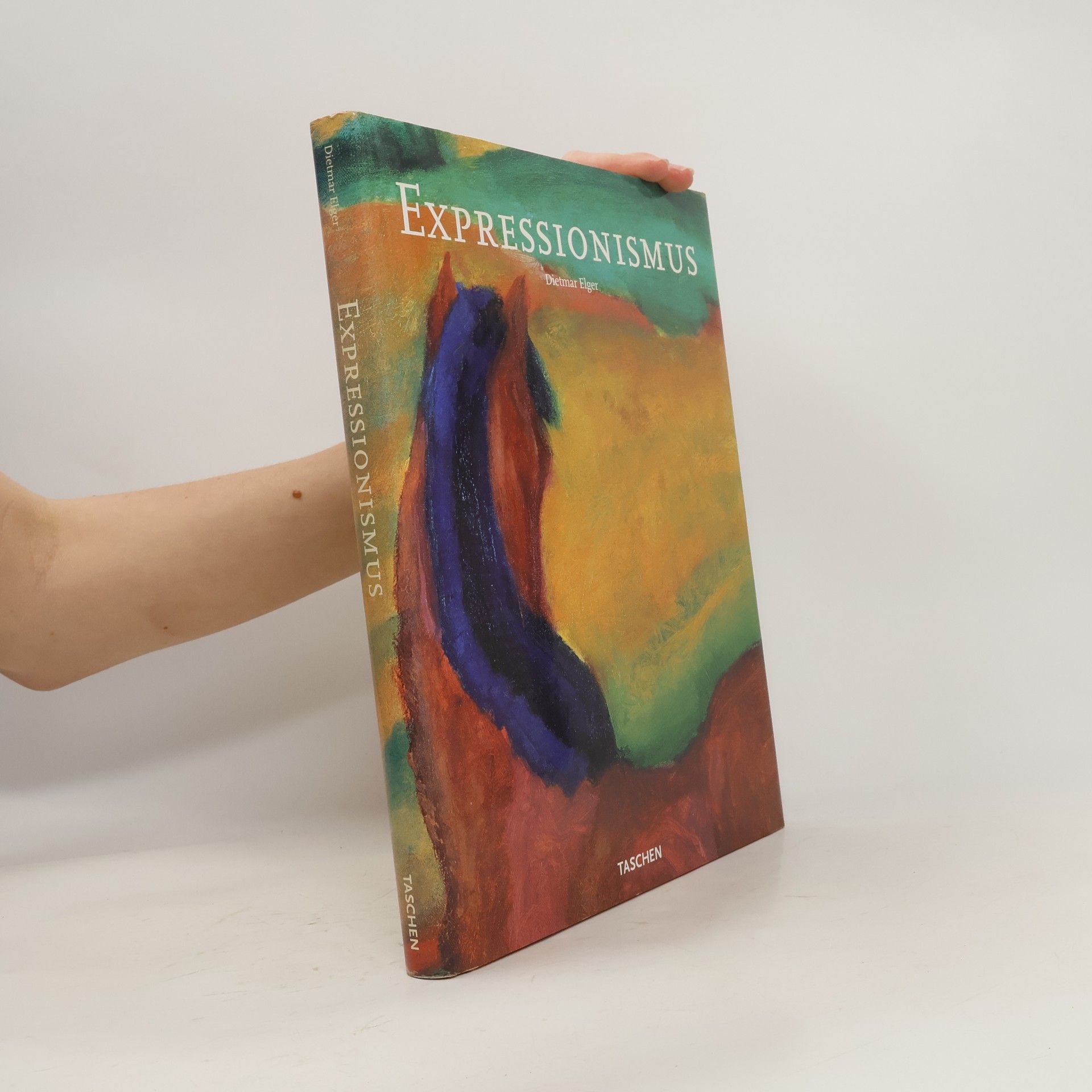 Dietmar Elger Expressionismus : eine deutsche Kunstrevolution