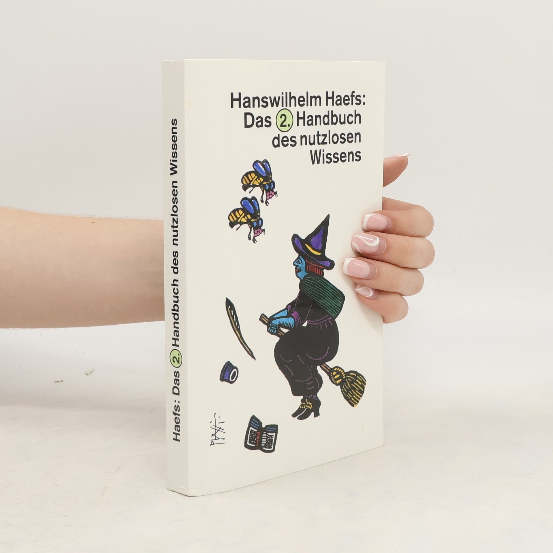 Hanswilhelm Haefs Das 2. Handbuch des nutzlosen Wissens