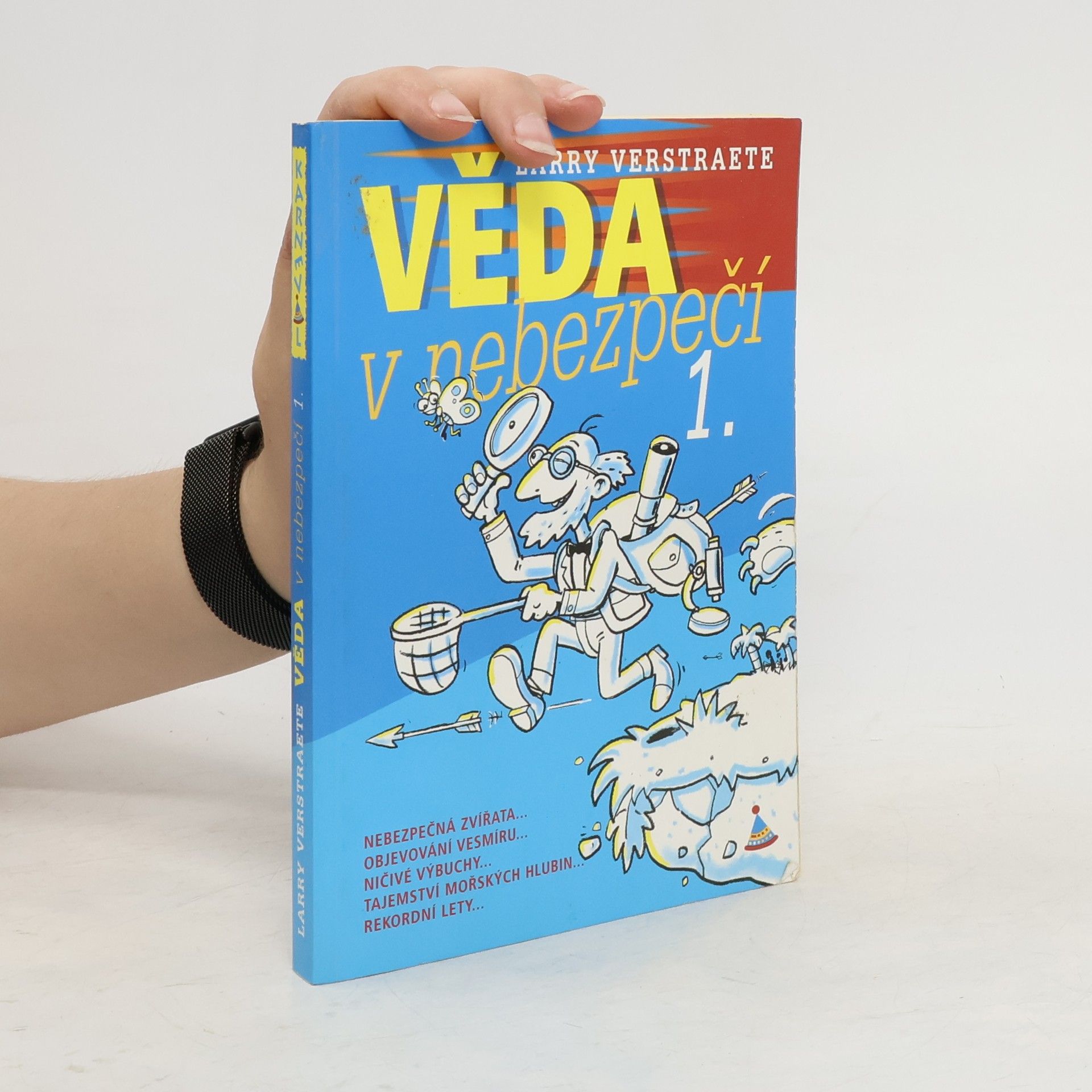Larry Verstraete Věda v nebezpečí 1.