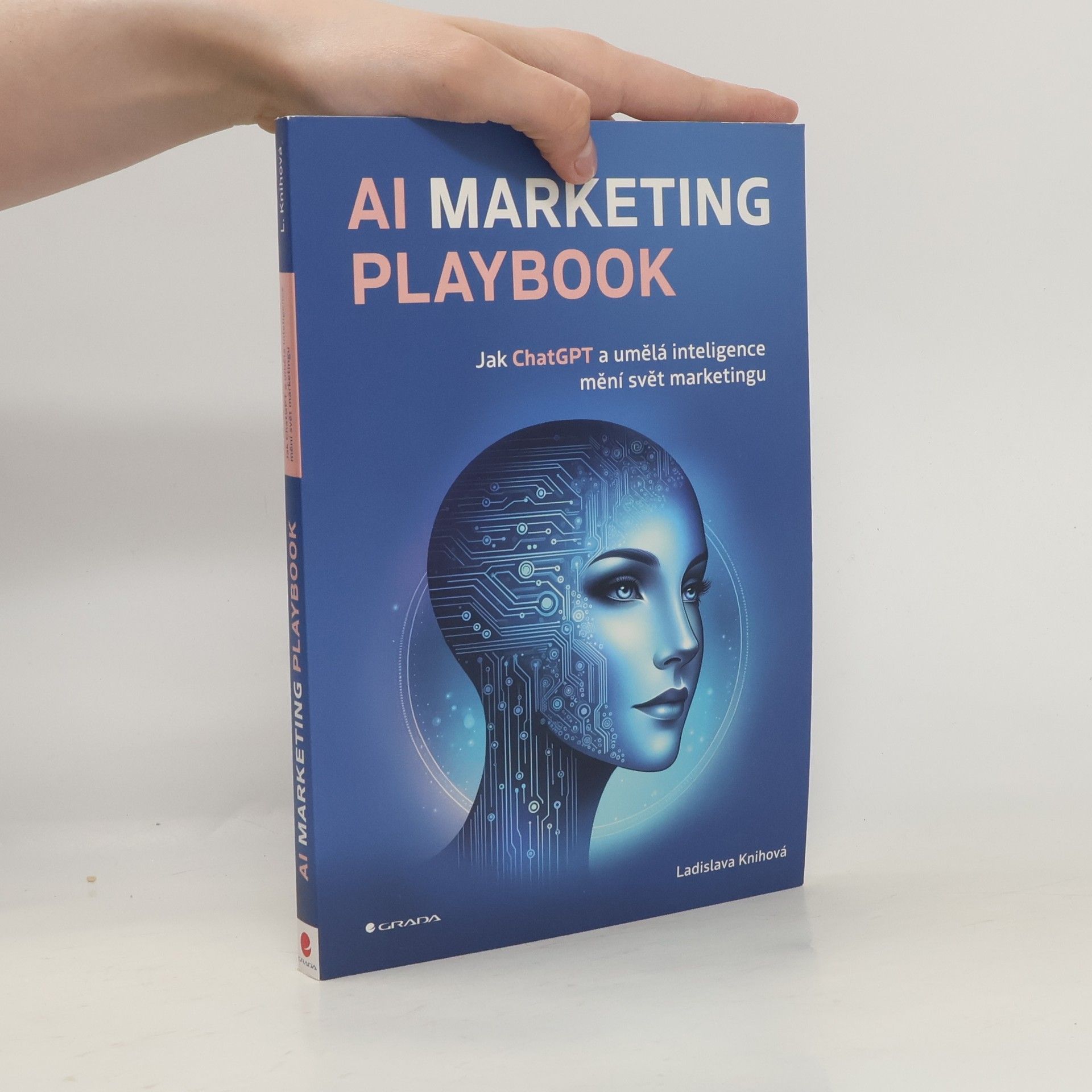 Knihová Ladislava AI Marketing Playbook - Jak ChatGPT a umělá inteligence mění svět marketingu