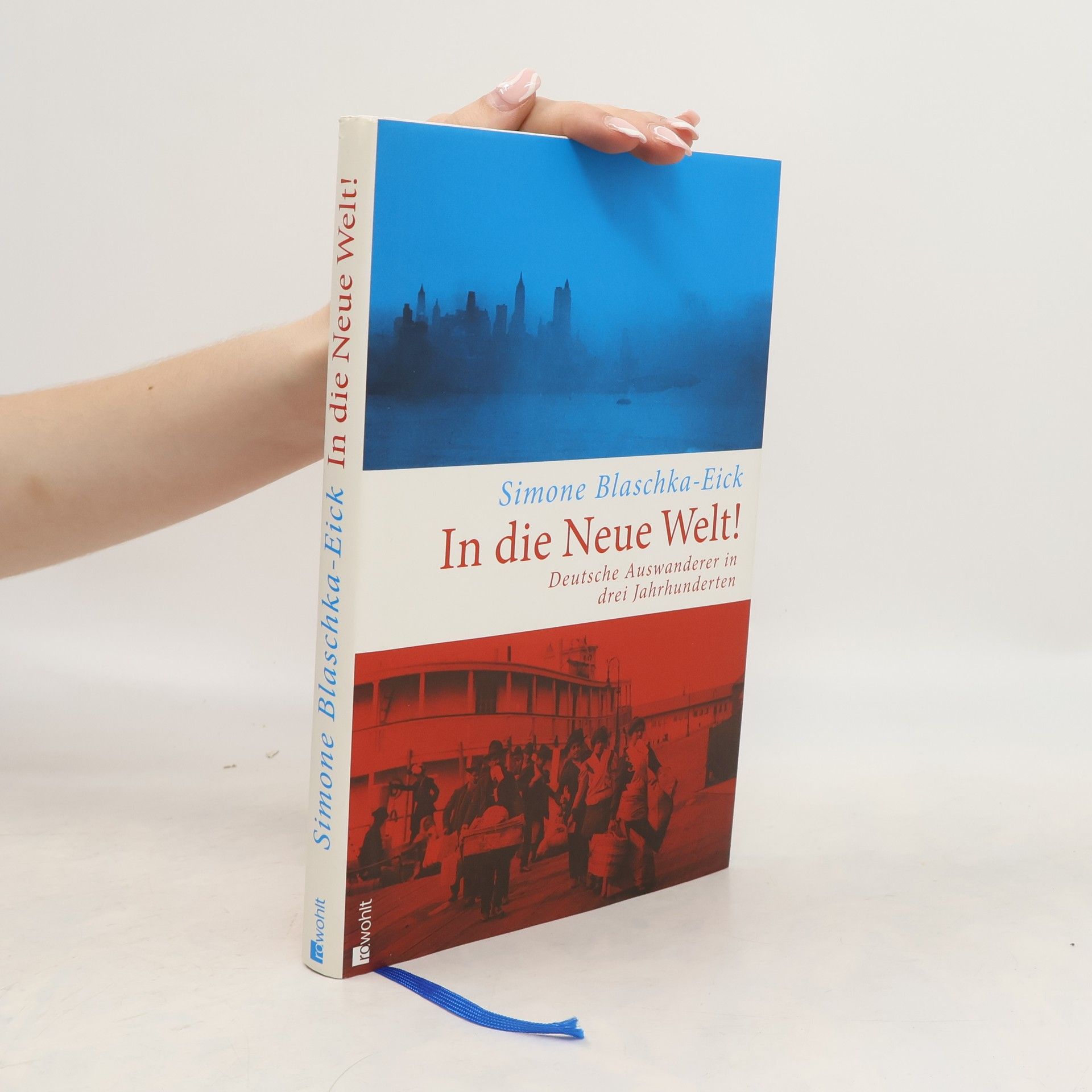 Simone Blaschka Eick In die Neue Welt!