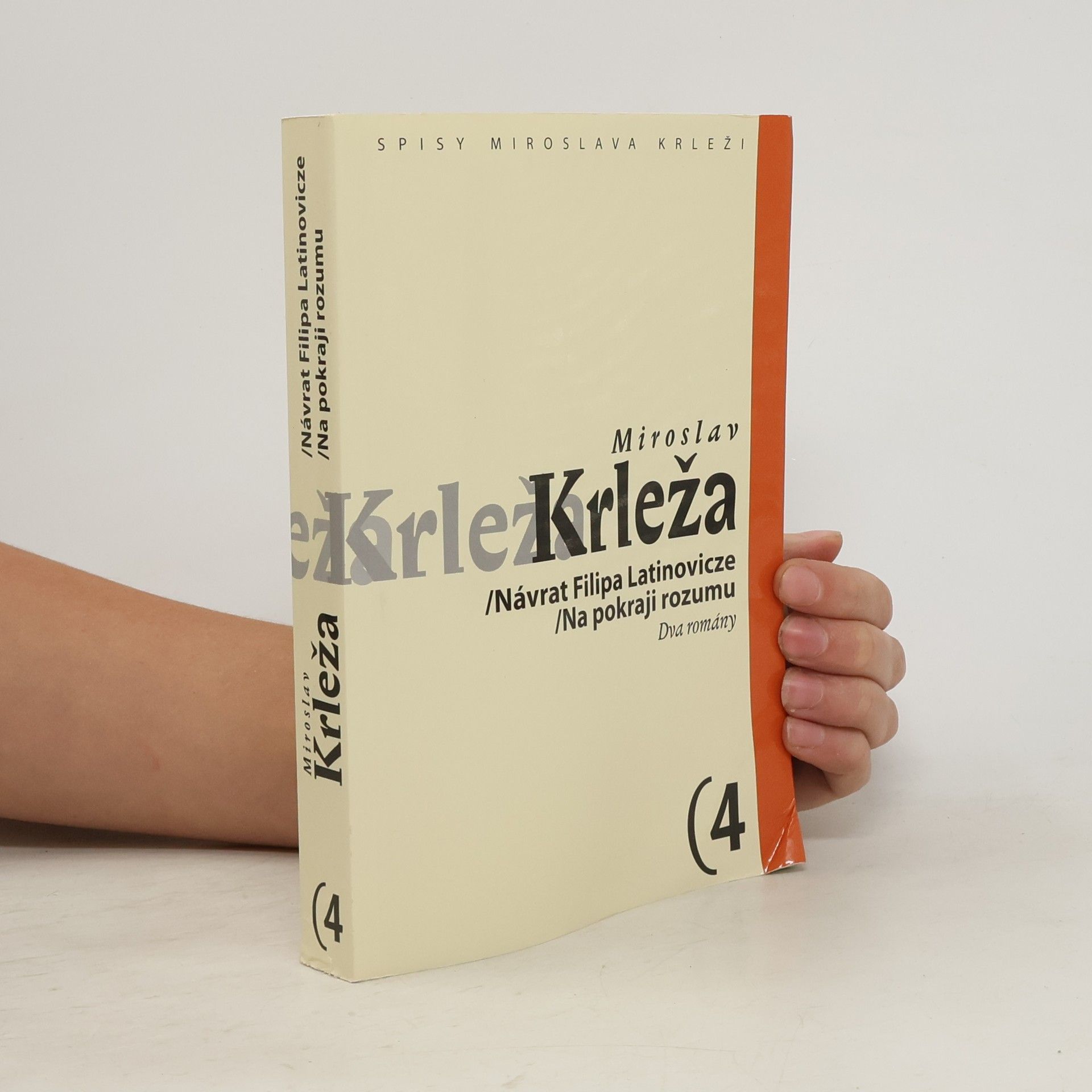 Miroslav Krleža Návrat Filipa Latinovicze / Na pokraji rozumu