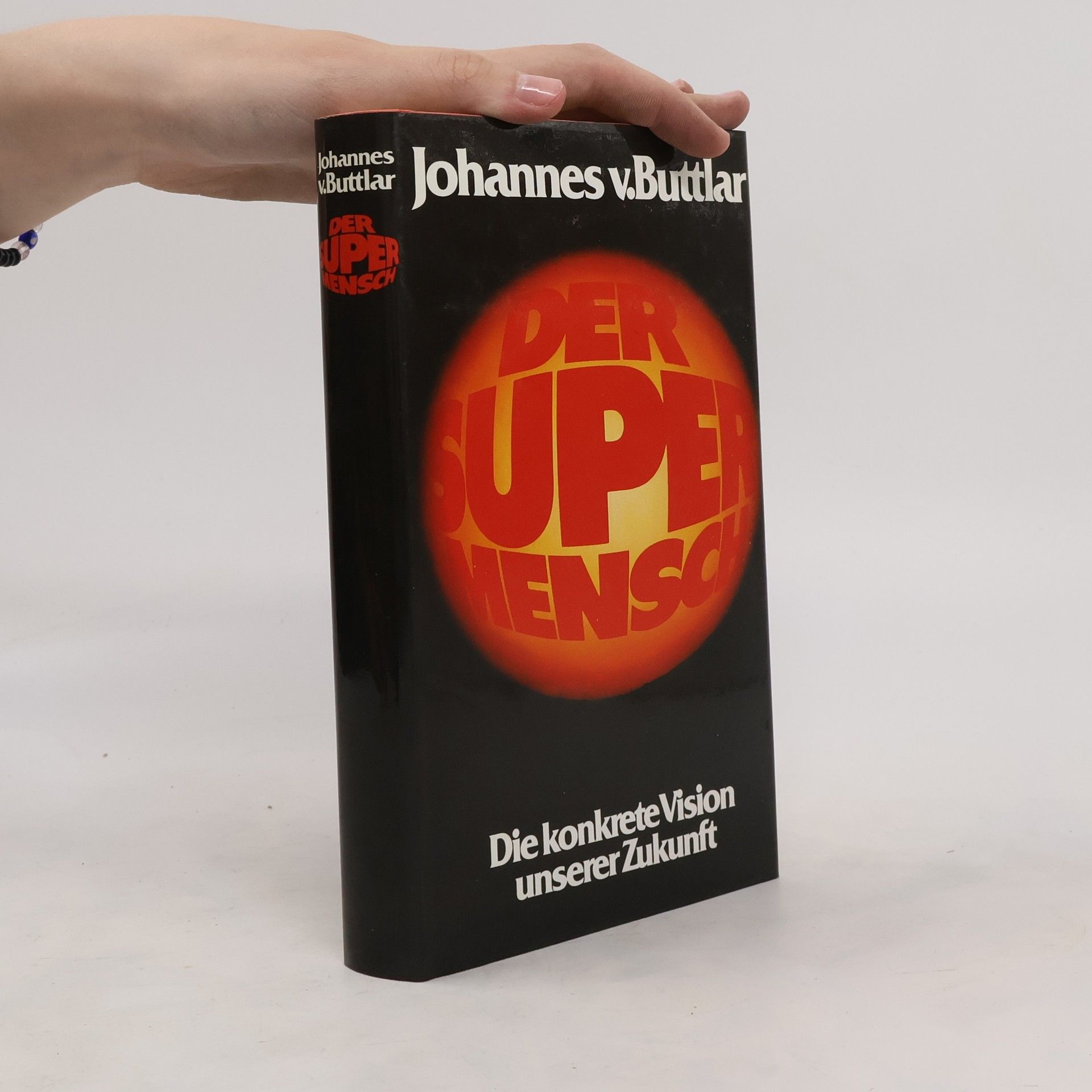 Johannes v. Buttlar Die konkrete Vision unserer Zukunft