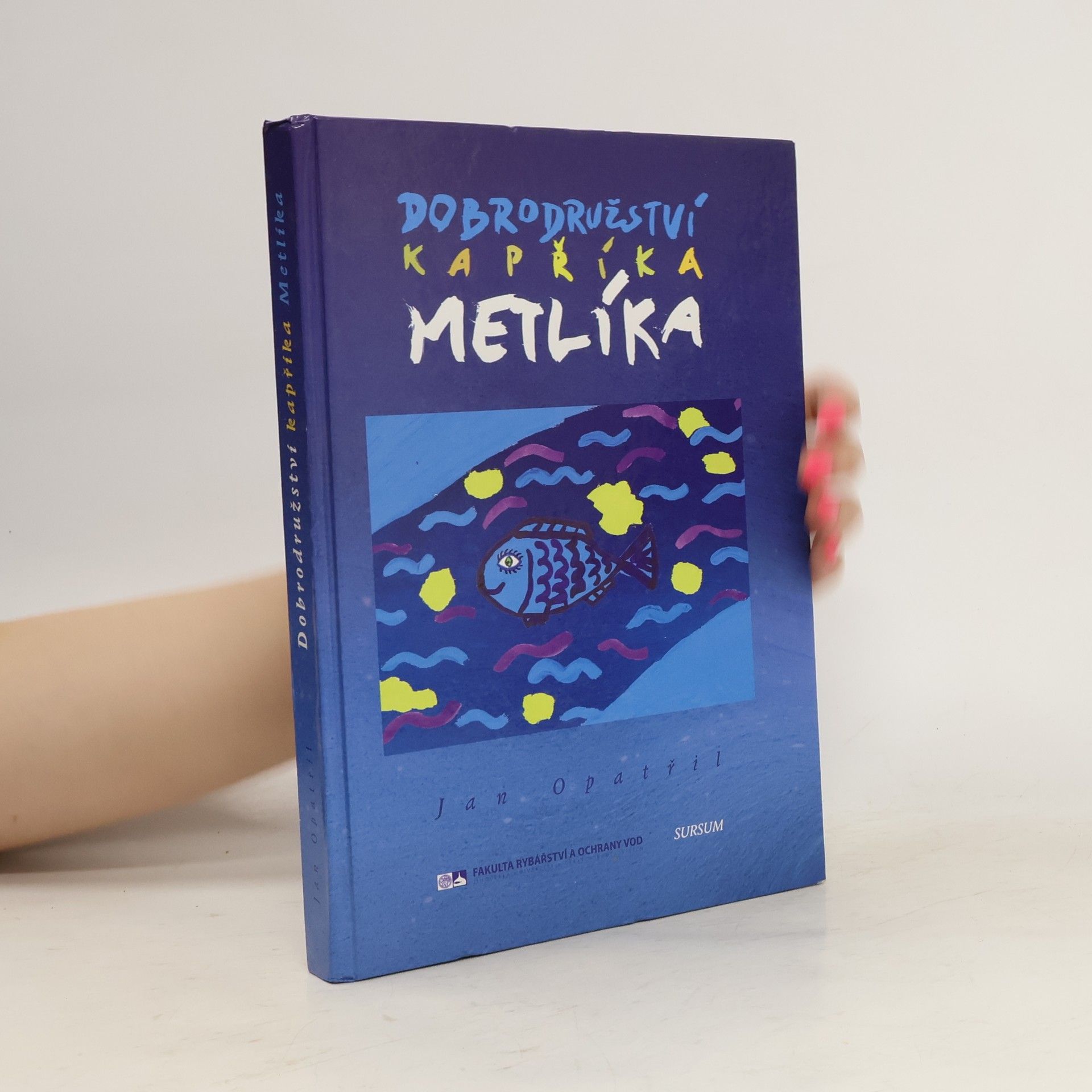 Jan Opatřil Dobrodružství kapříka Metlíka