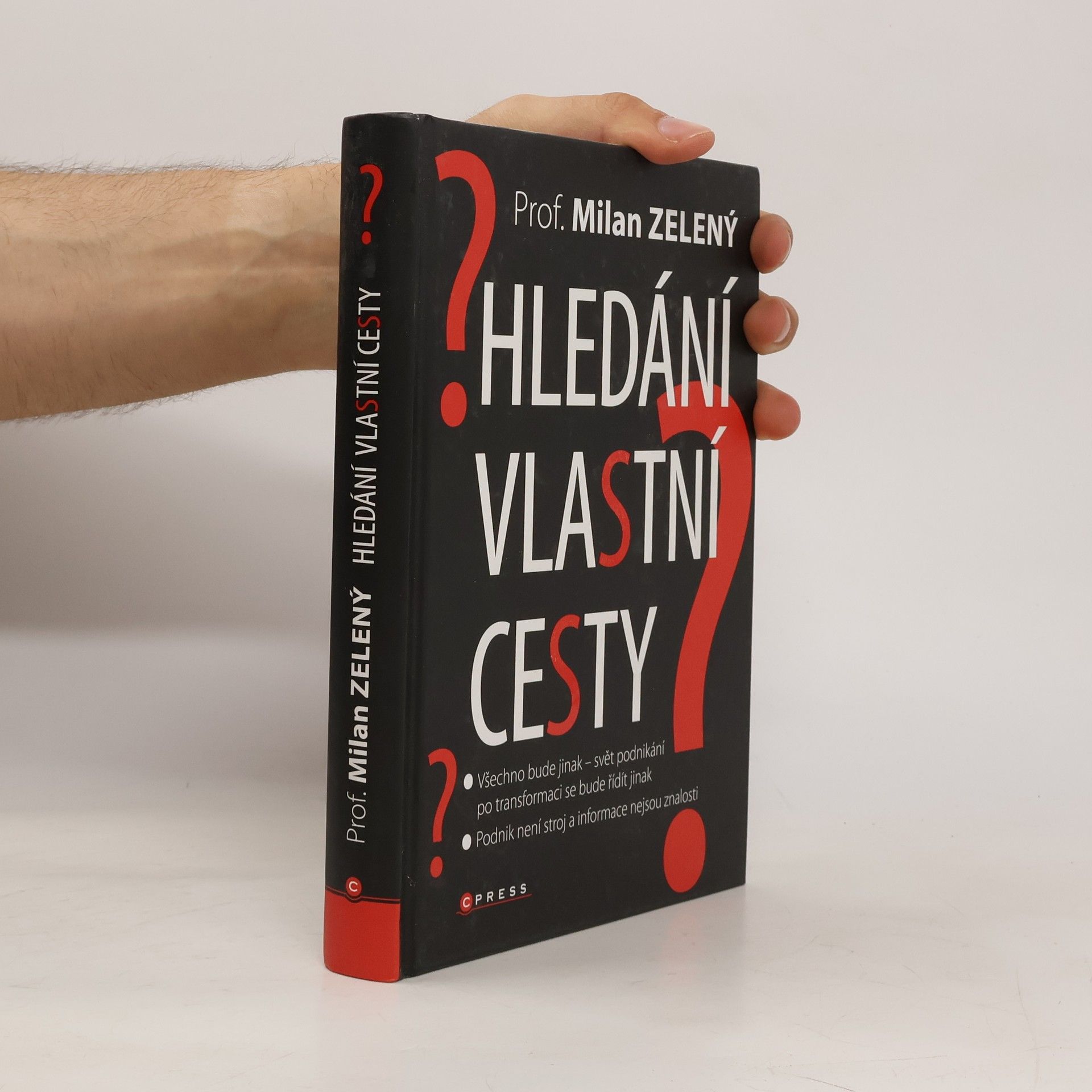 Milan Zelený Hledání vlastní cesty : listy a reporty o moderním managementu