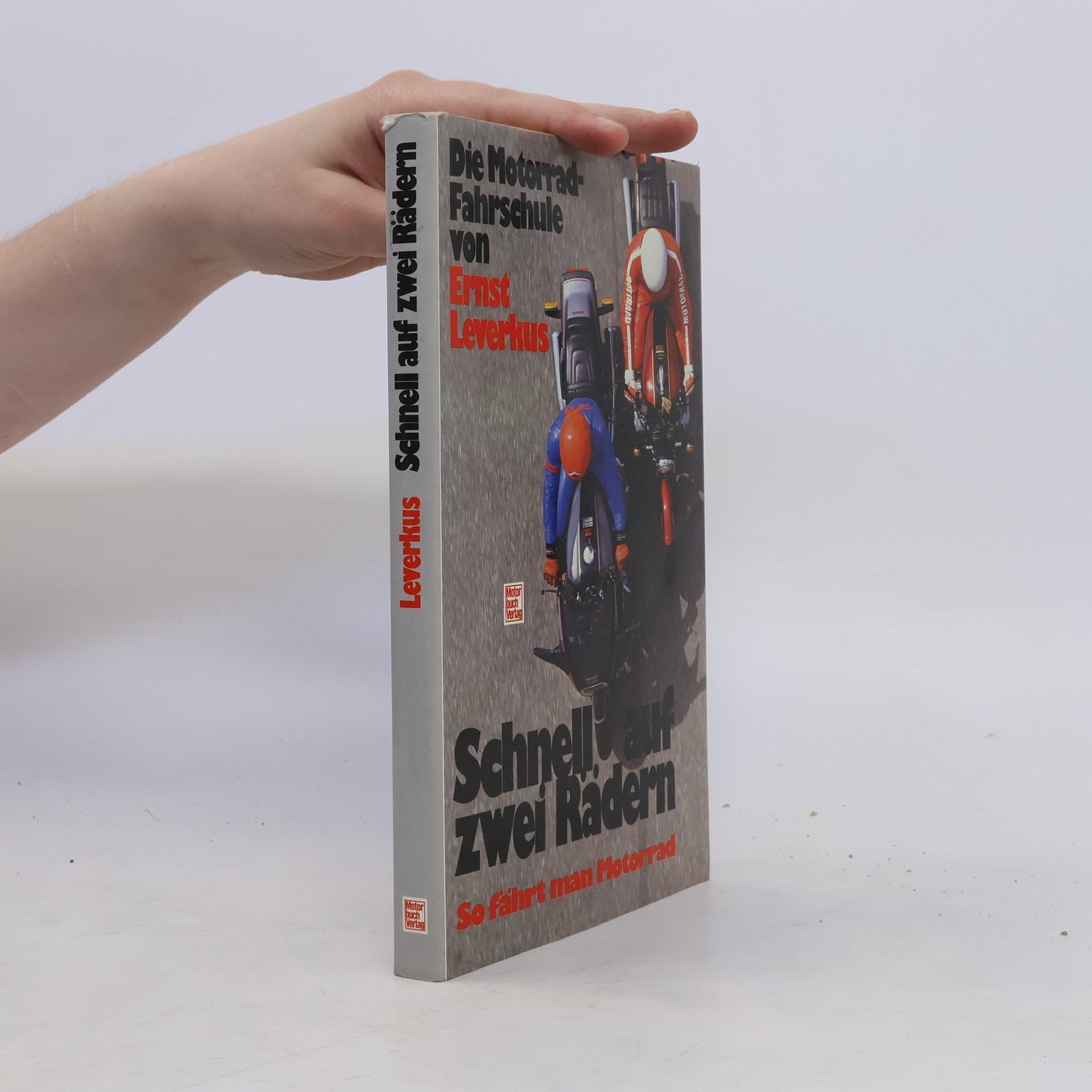 Ernst Leverkus Schnell auf zwei Rädern