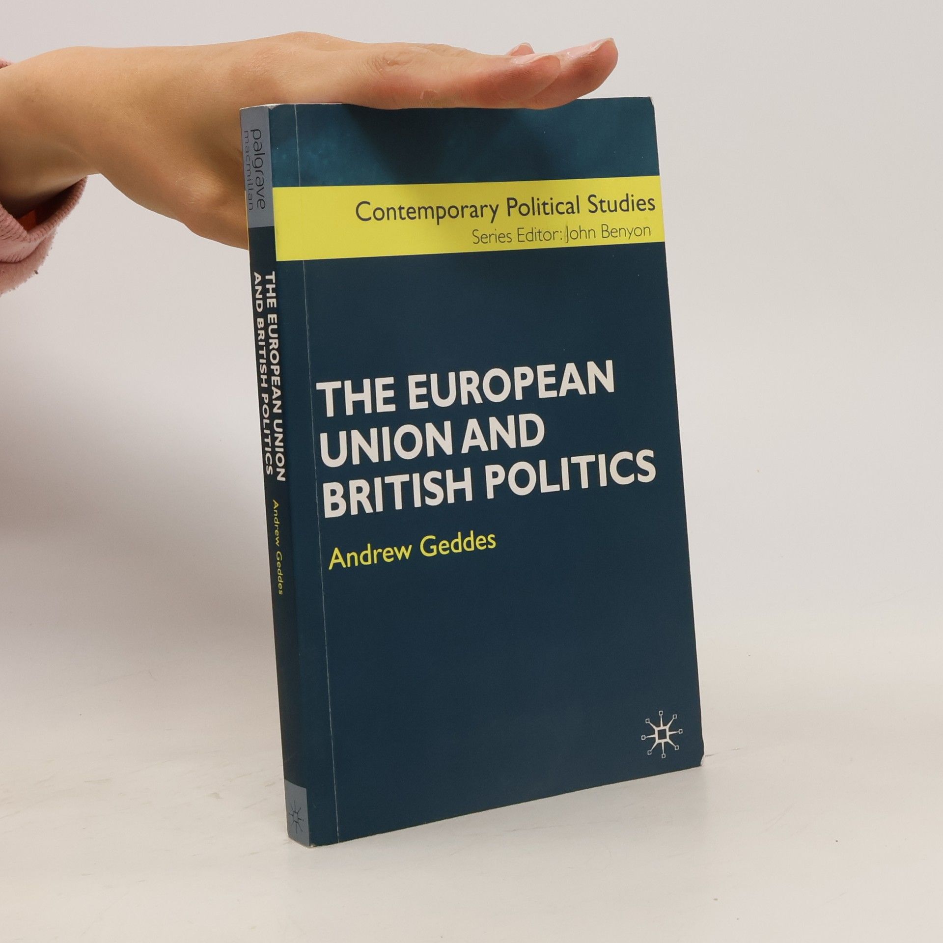 Andrew Geddes The European Union and British politics