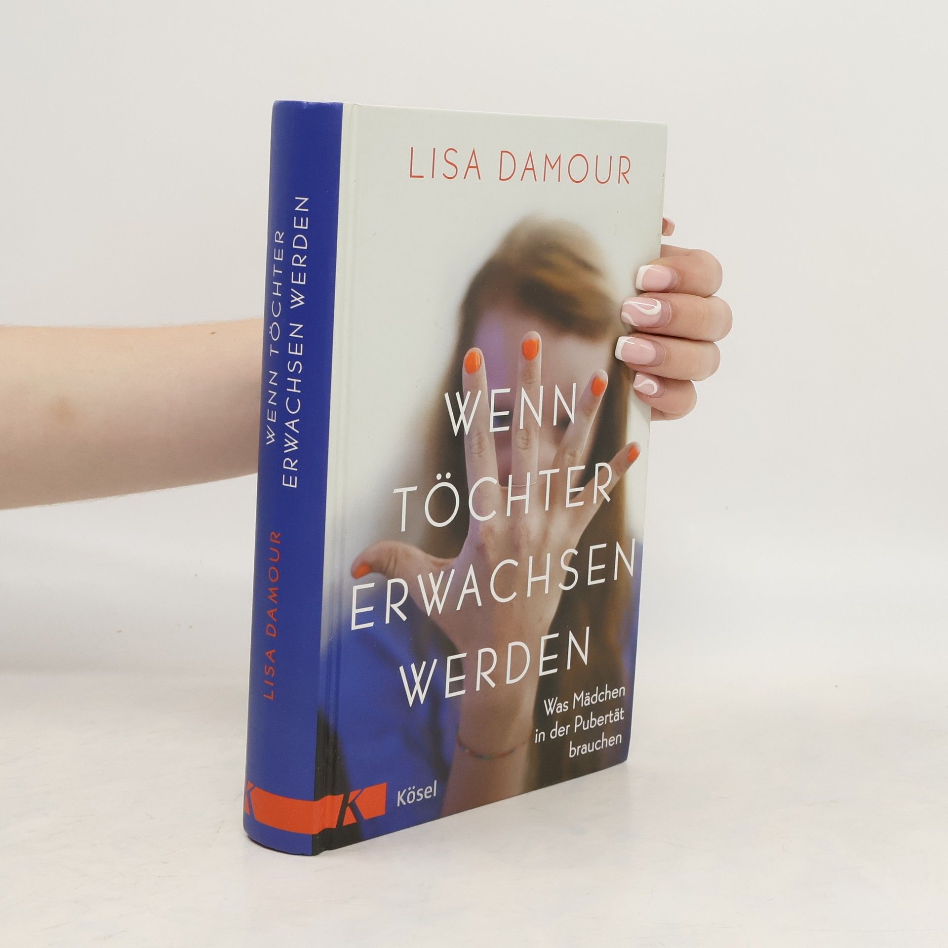 Lisa Damour Wenn Töchter erwachsen werden