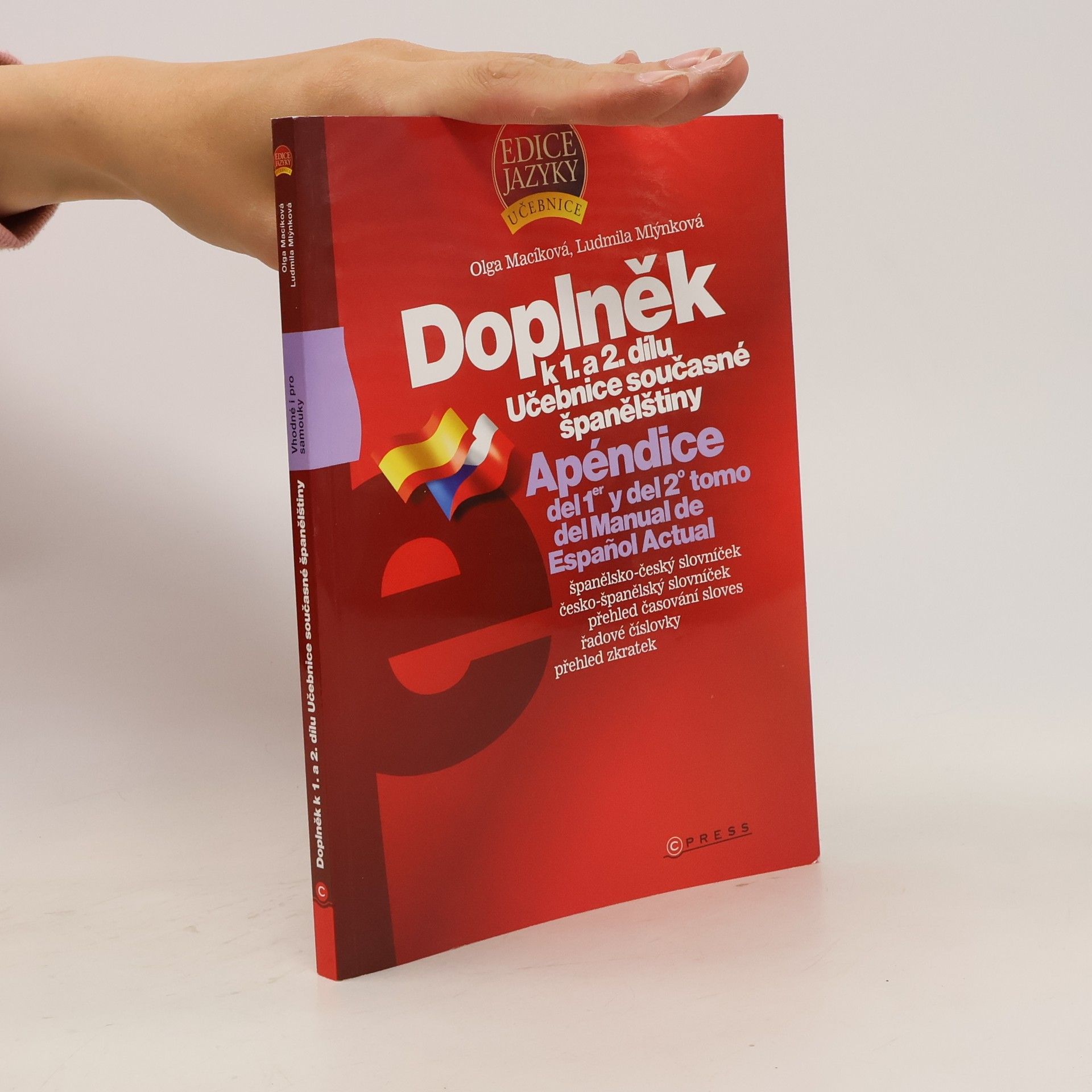 Olga Macíková Doplněk k 1. a 2. dílu. Učebnice současné španělštiny