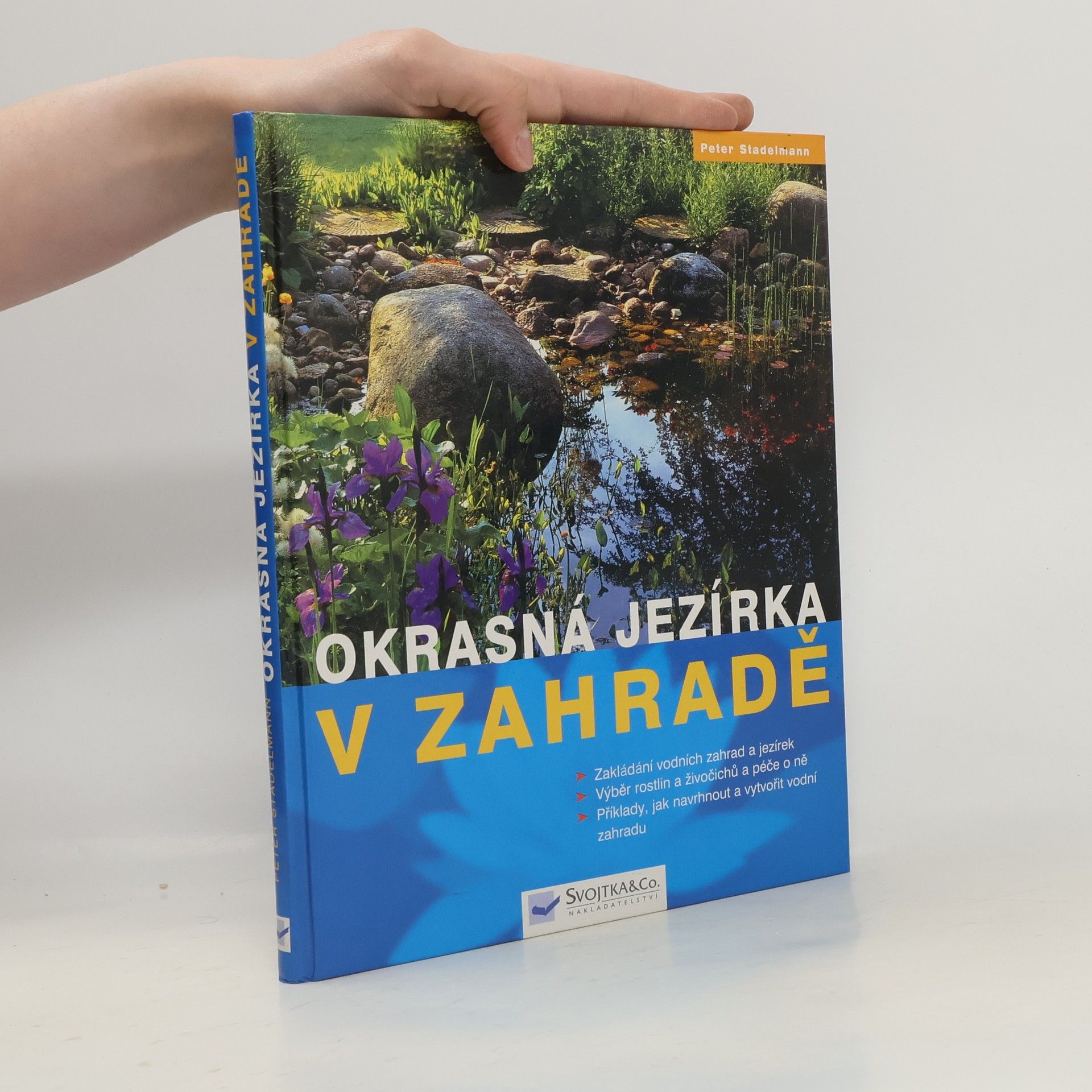 Peter Stademann Okrasná jezírka v zahradě