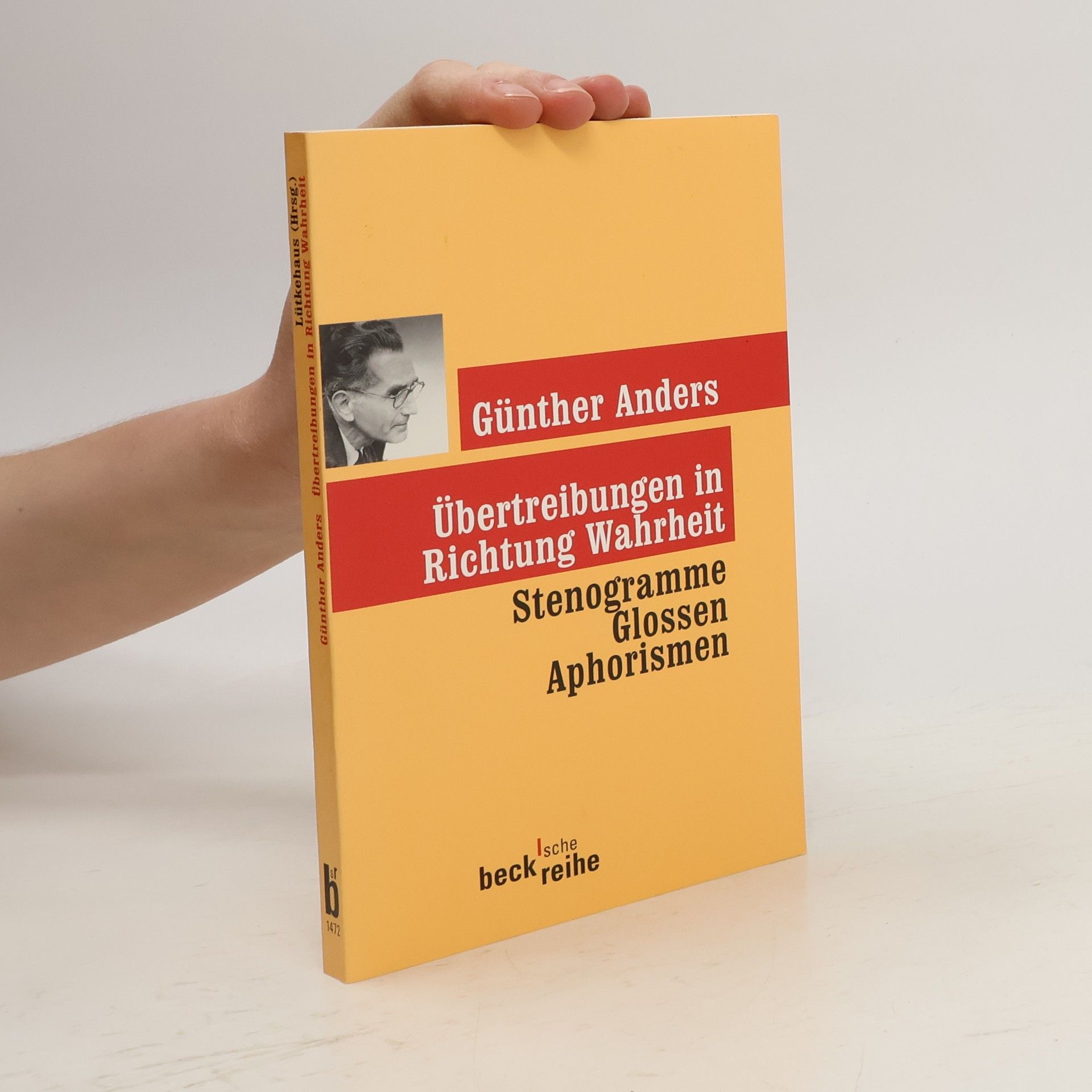 Günther Anders Übertreibungen in Richtung Wahrheit