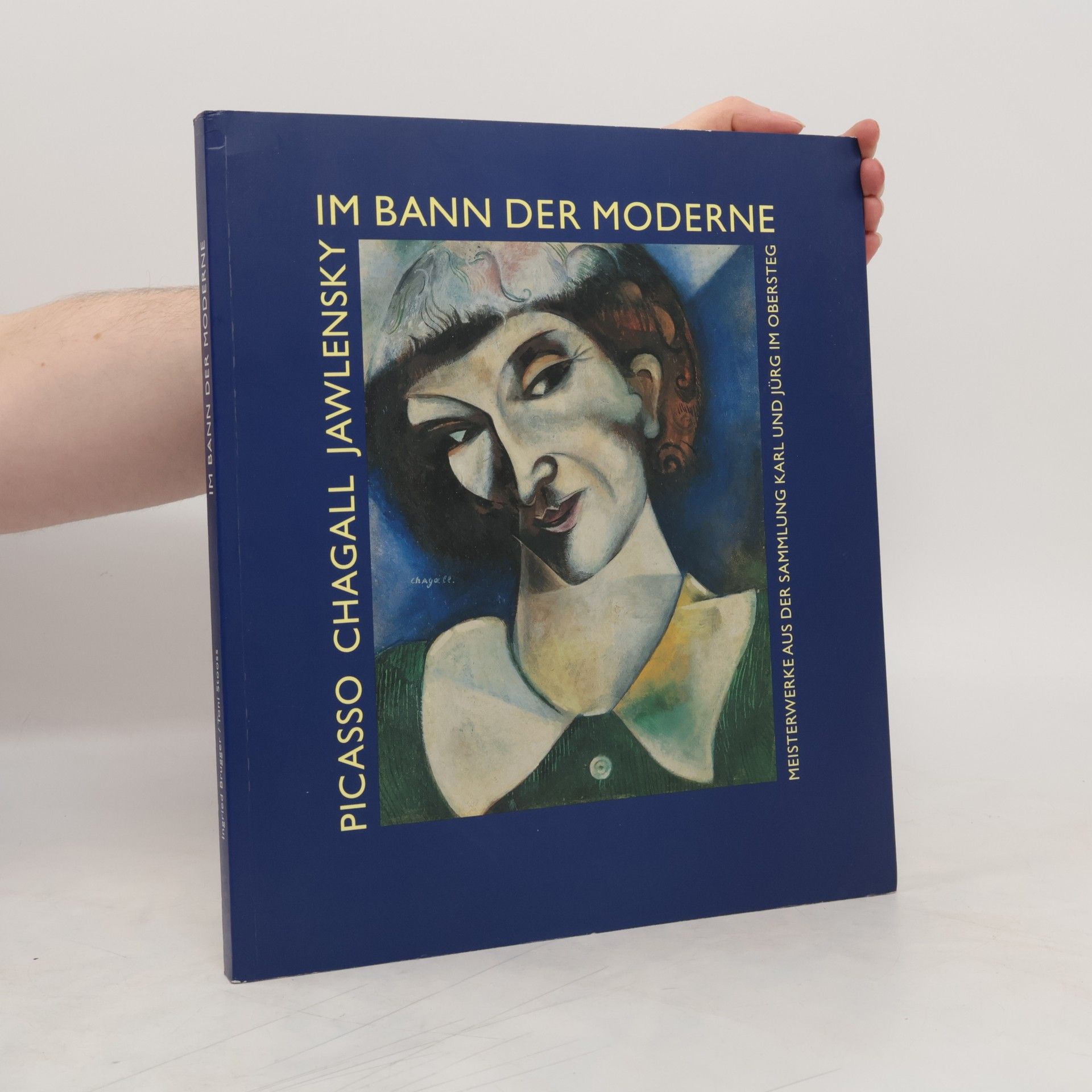 Ingried Brugger Im Bann der Moderne - Picasso, Chagall, Jawlensky