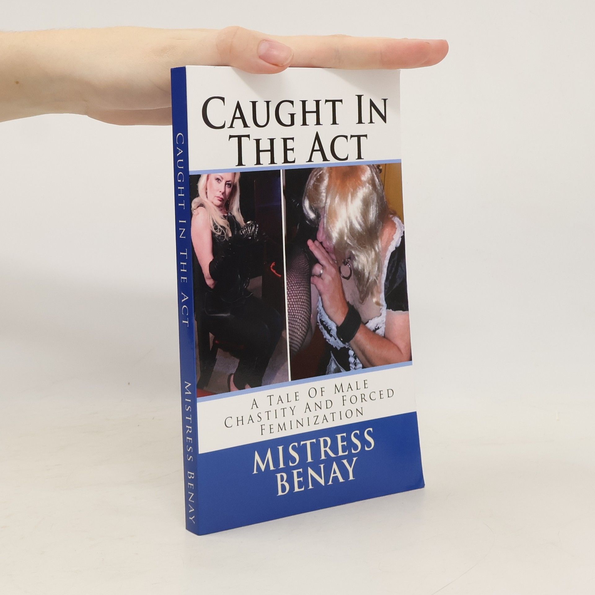 Mistress Benay Caught in the Act