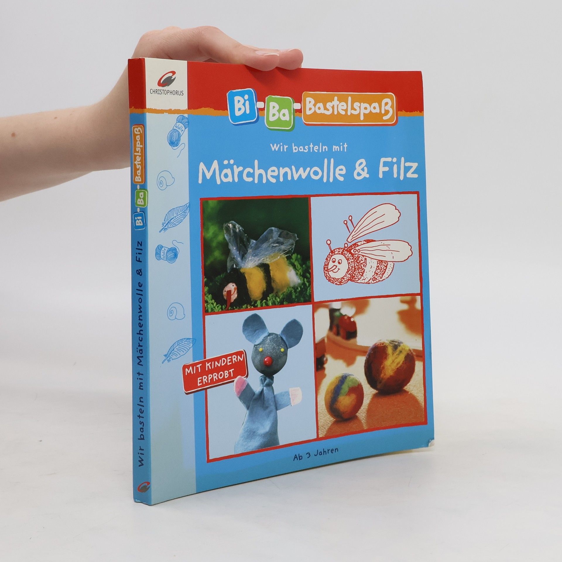 Manuela Forscht Wir basteln mit Märchenwolle & Filz