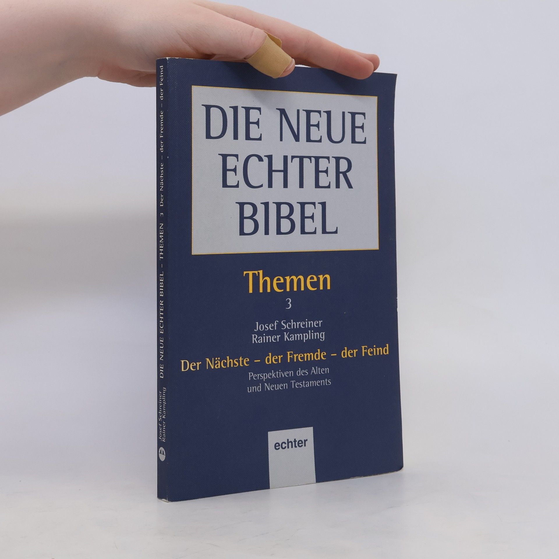 Josef Schreiner Der Nächste. Der Fremde. Der Feind