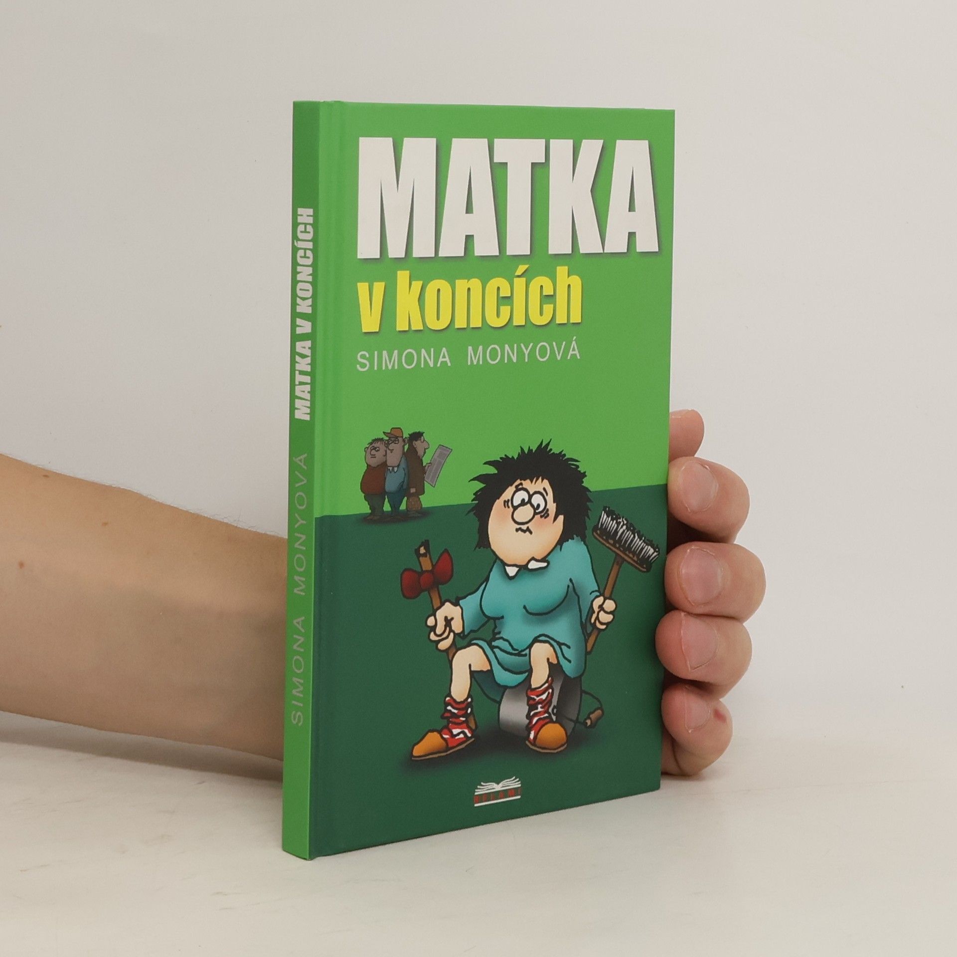 Monyová Simona Matka v koncích