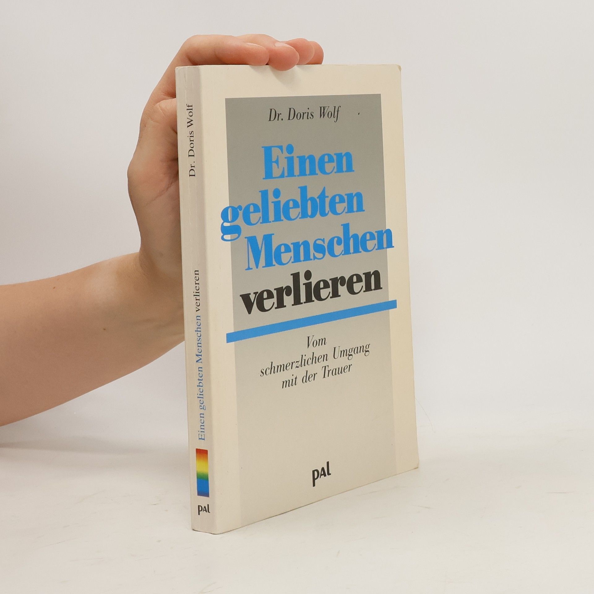 Doris Wolf Einen geliebten Menschen verlieren