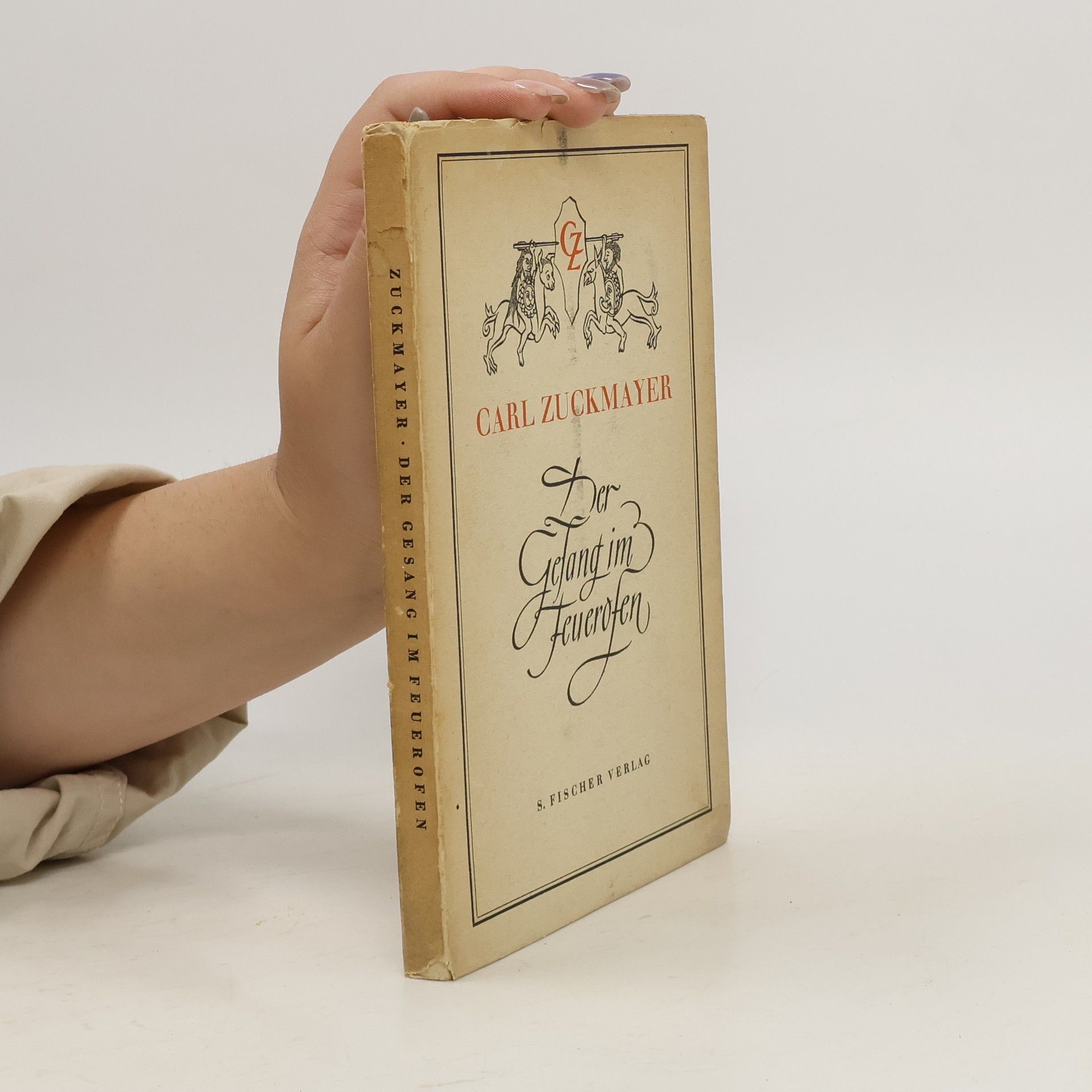 Carl Zuckmayer Der Gesang im Feuerofen