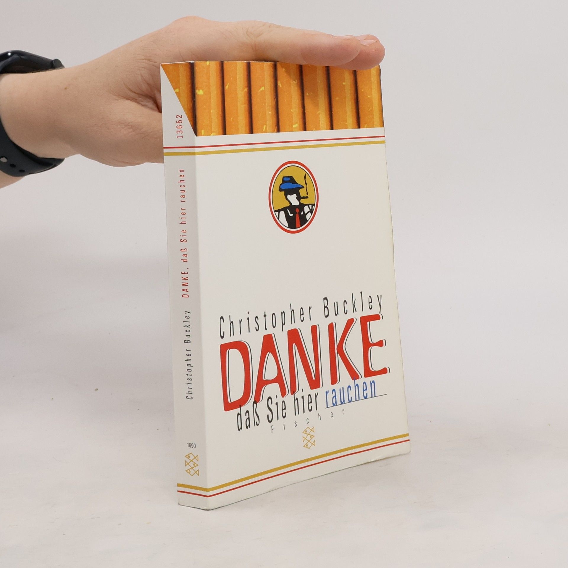 Christopher Buckley Danke, daß Sie hier rauchen