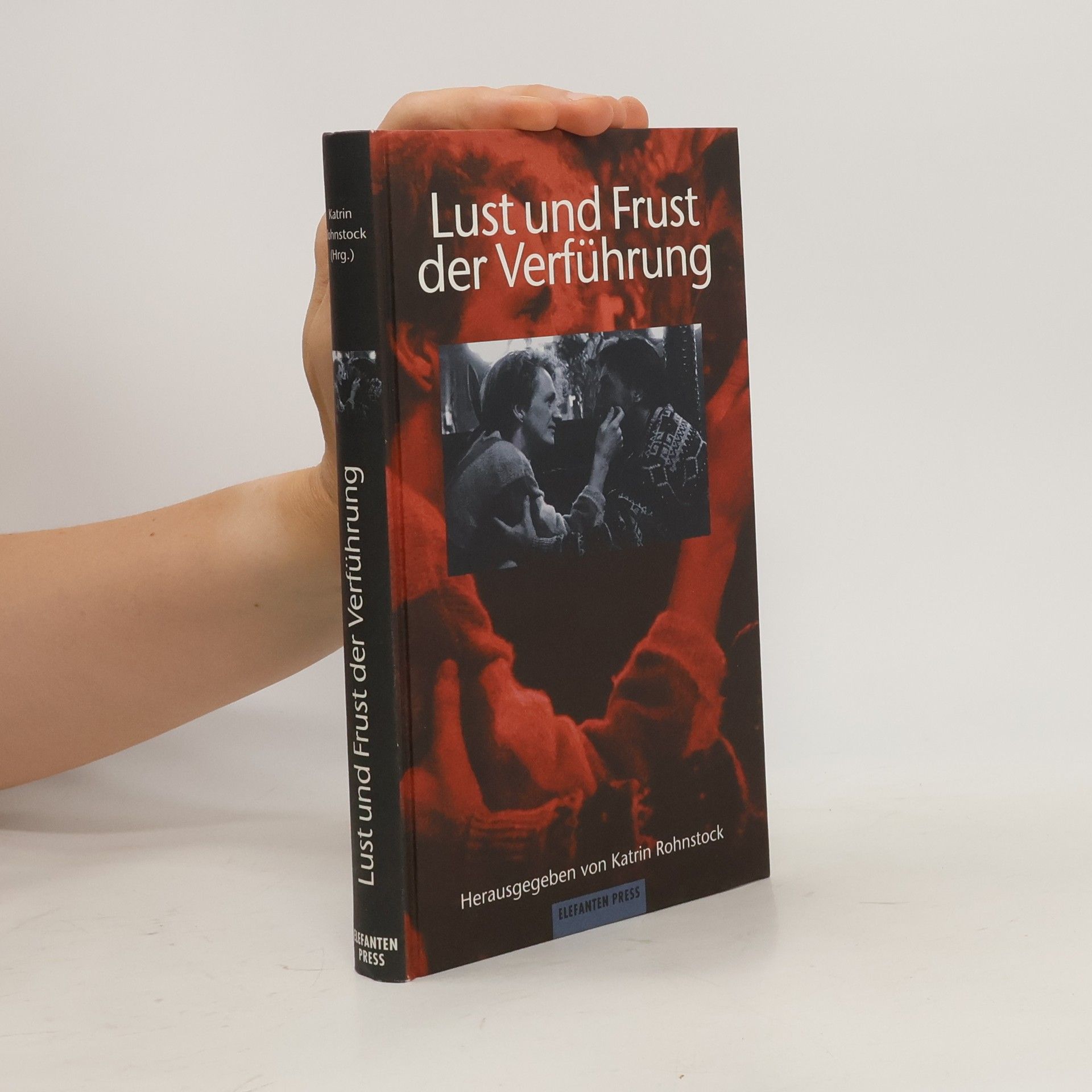 Katrin Rohnstock Lust und Frust der Verführung