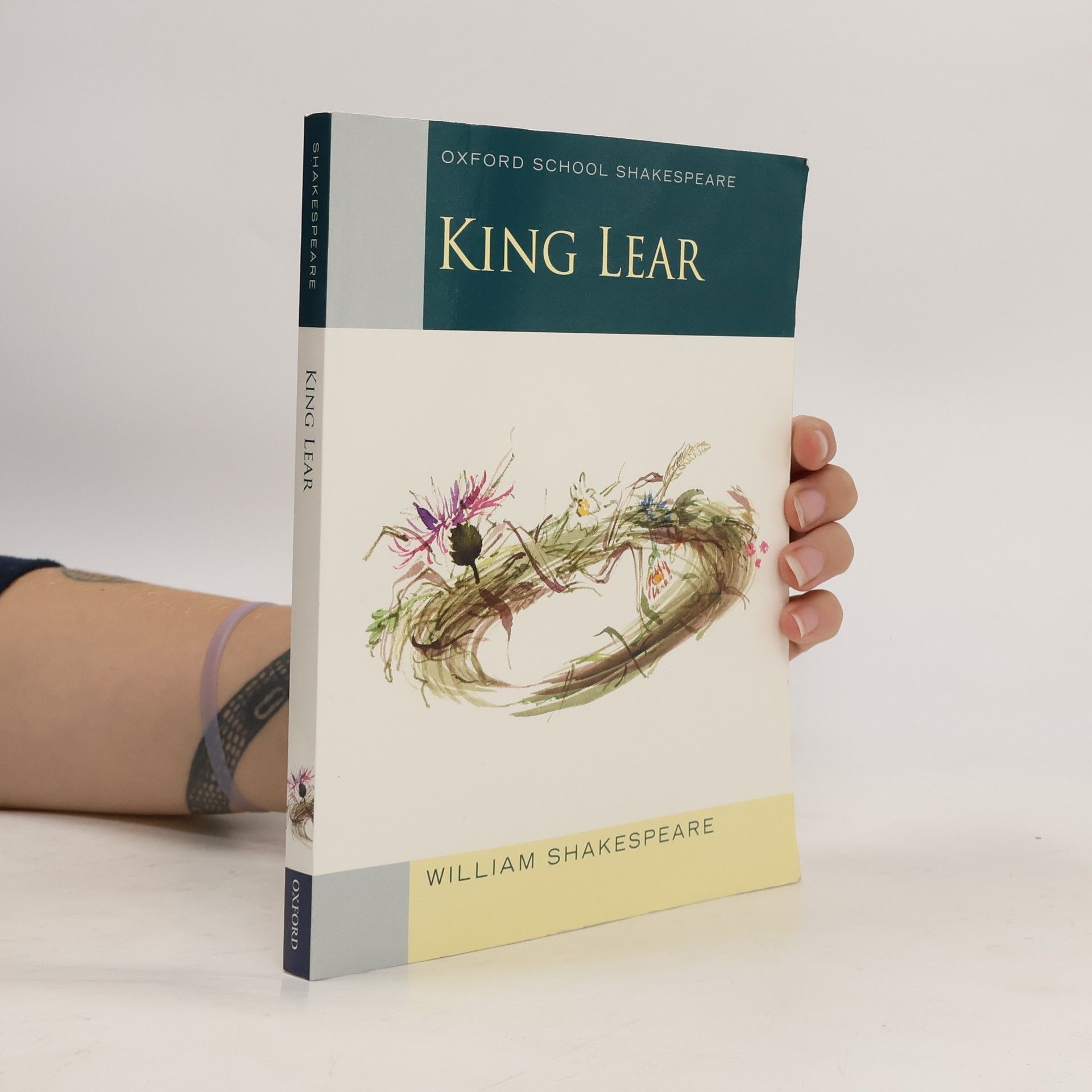 William Shakespeare Oxford School Shakespeare: King Lear