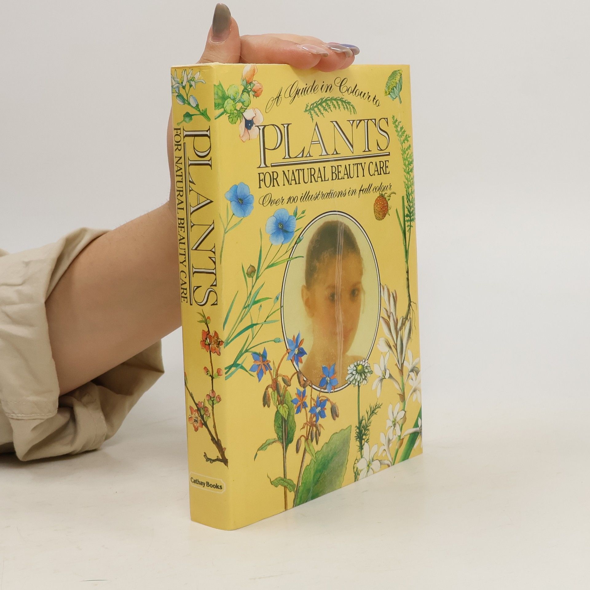 Bohumír Hlava A guide in colour to plants for natural beauty care