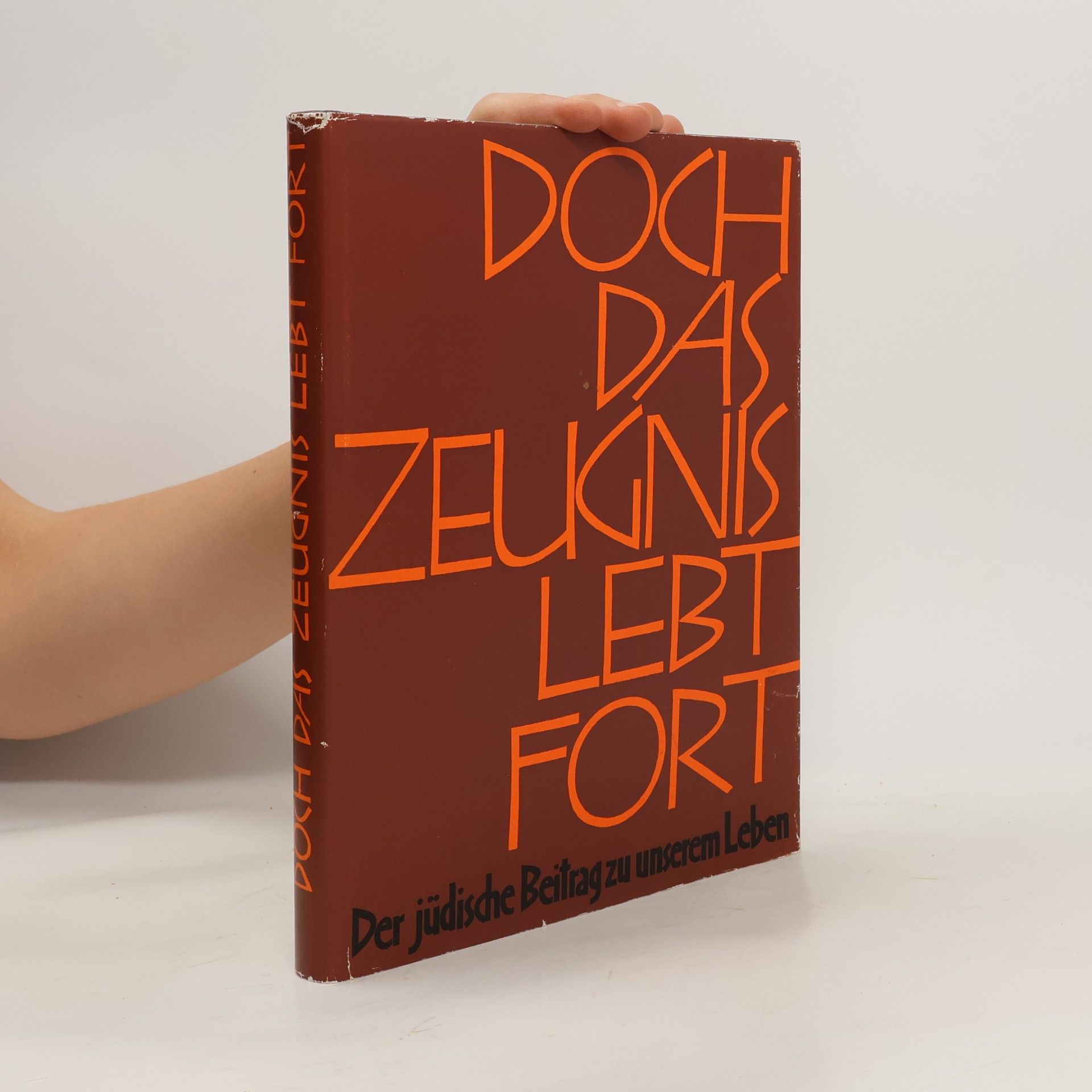 AA.VV. Doch das Zeugnis lebt fort. Der jüdische Beitrag zu unserem Leben