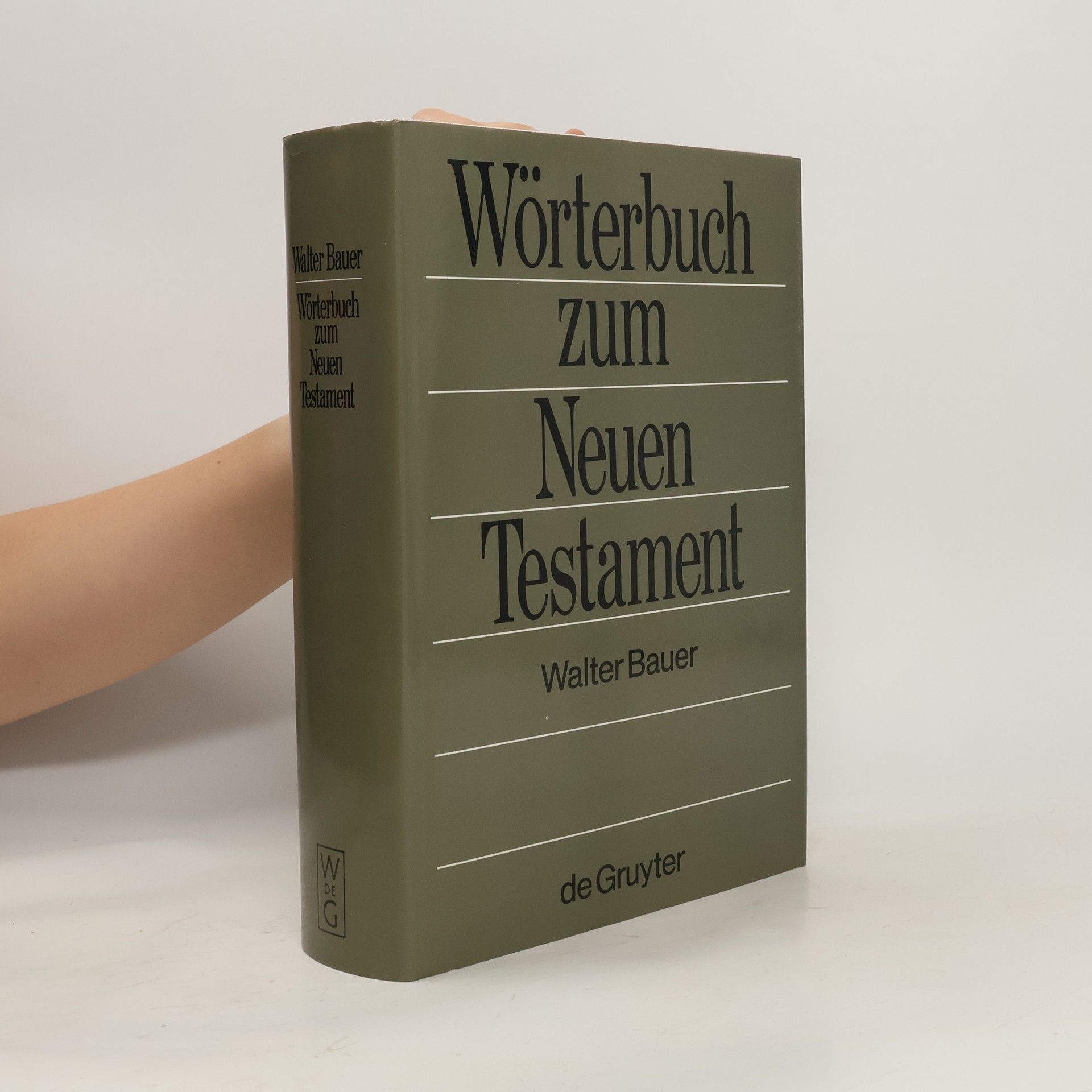 Walter Bauer-Wabnegg Griechisch-deutsches Wörterbuch zu den Schriften des Neuen Testaments und der übrigen urchristlichen Literatur