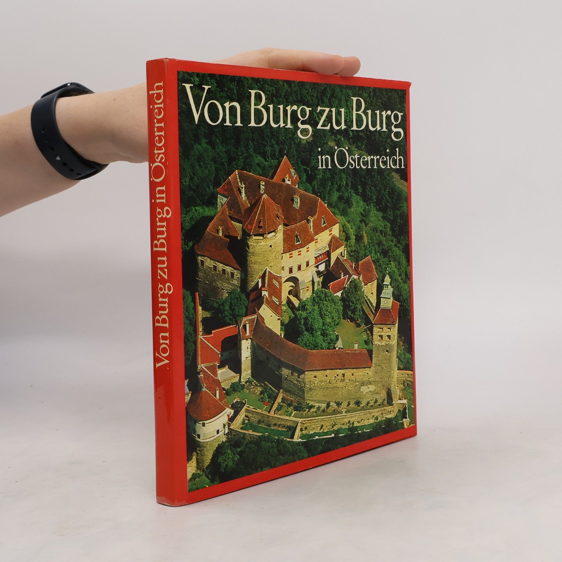 Gerhard Stenzel Von Burg zu Burg in Österreich