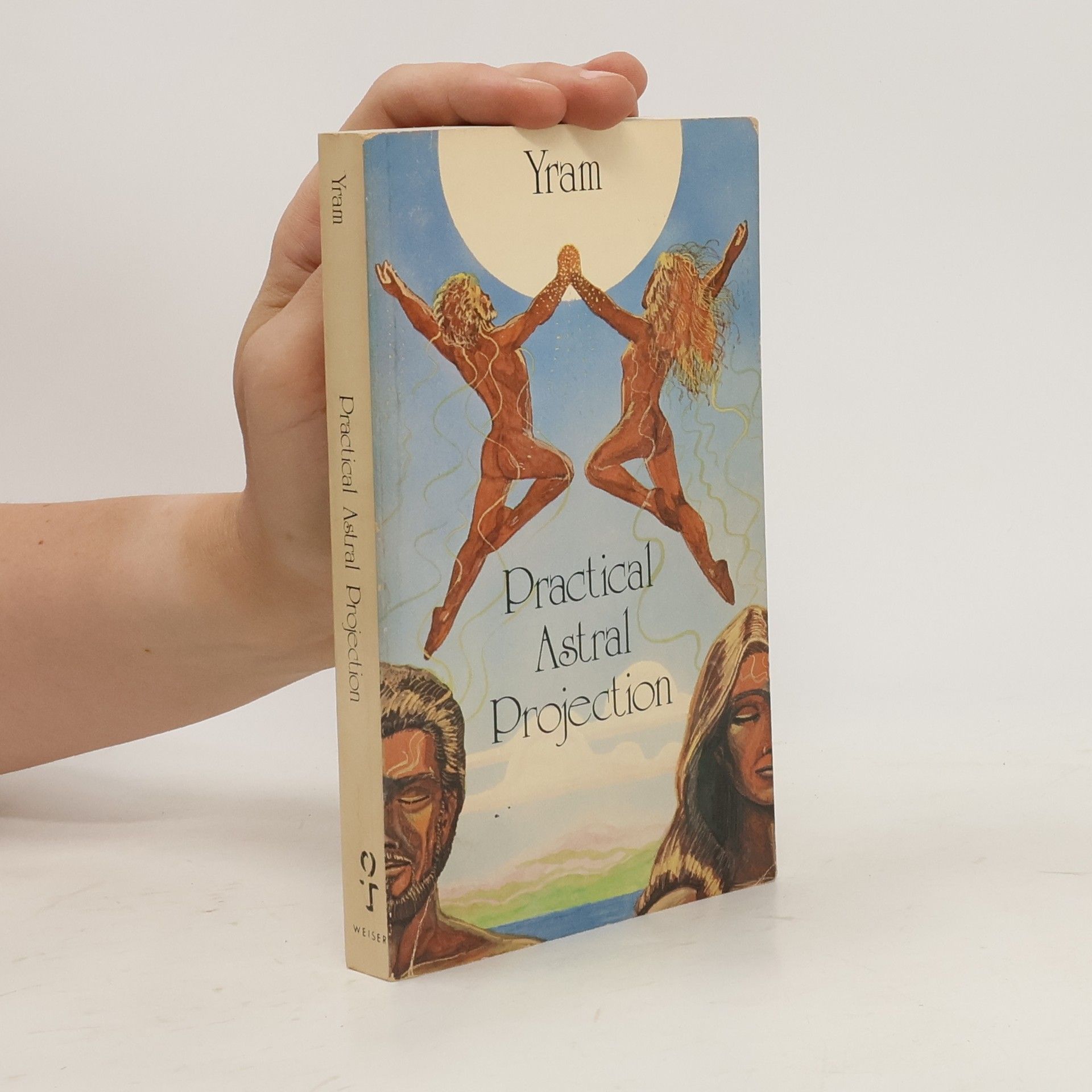 Yram Practical Astral Projection