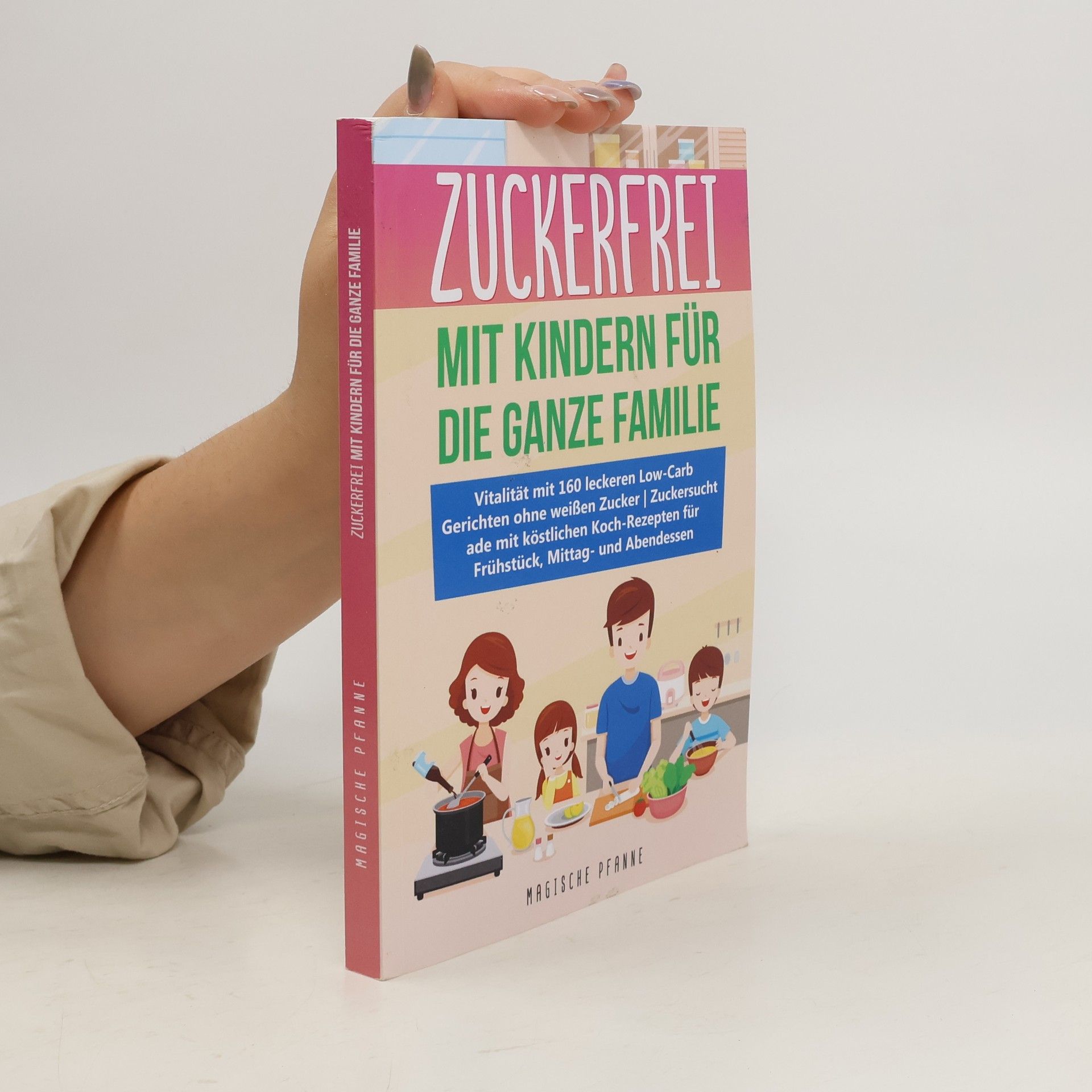Magische Pfanne Zuckerfrei Mit Kindern Für Die Ganze Familie