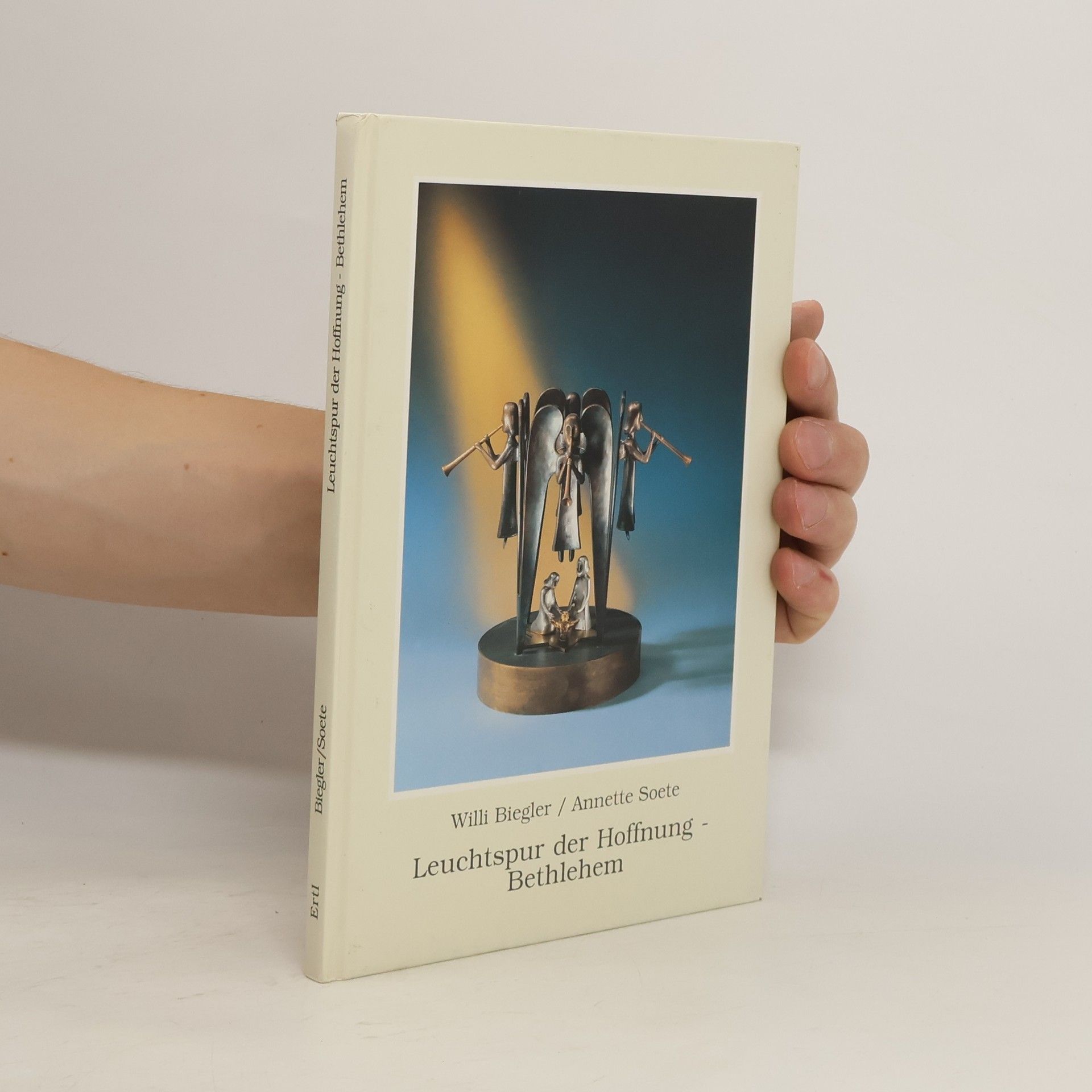 Willi Biegler Leuchtspur der Hoffnung - Bethlehem