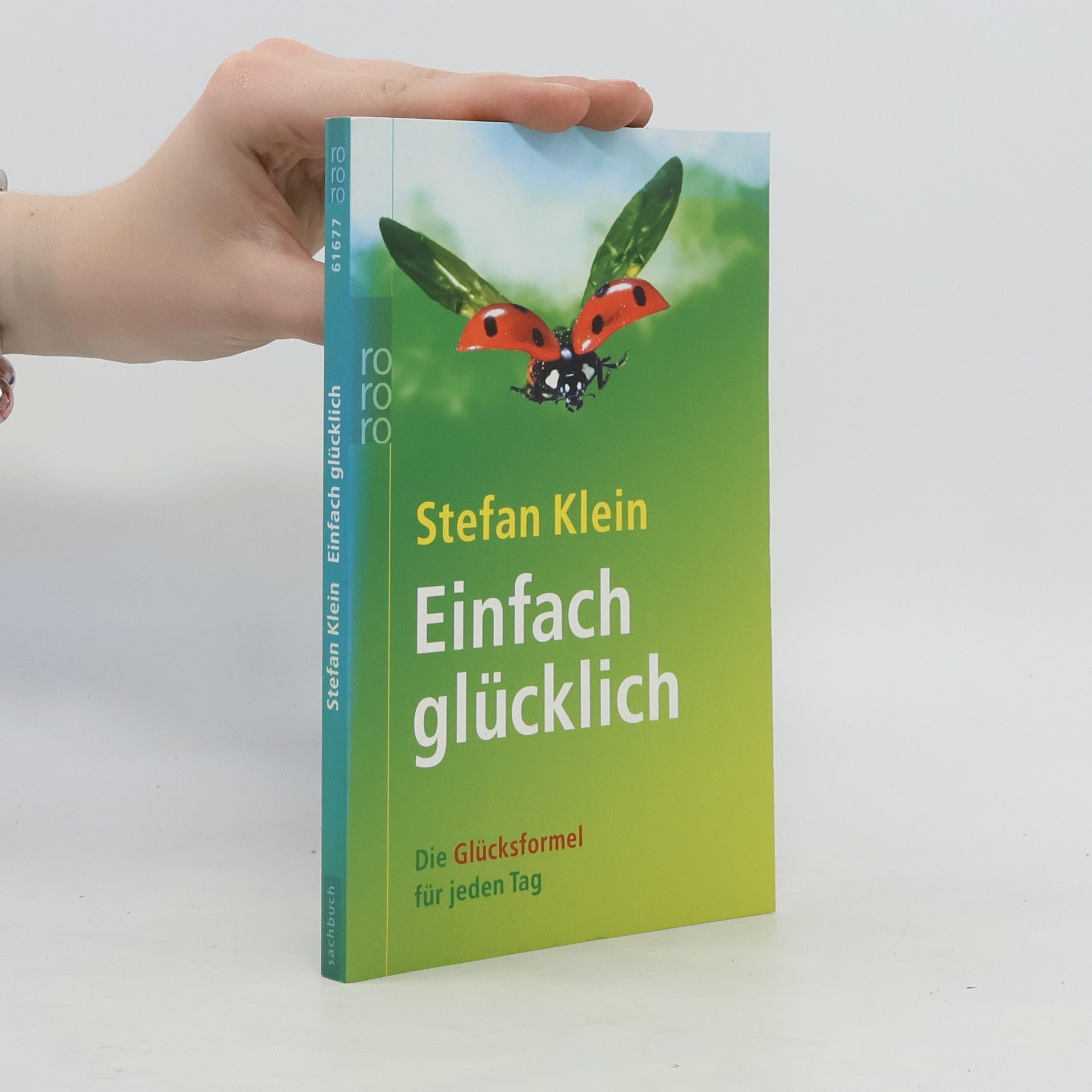 Stefan Klein Einfach glücklich